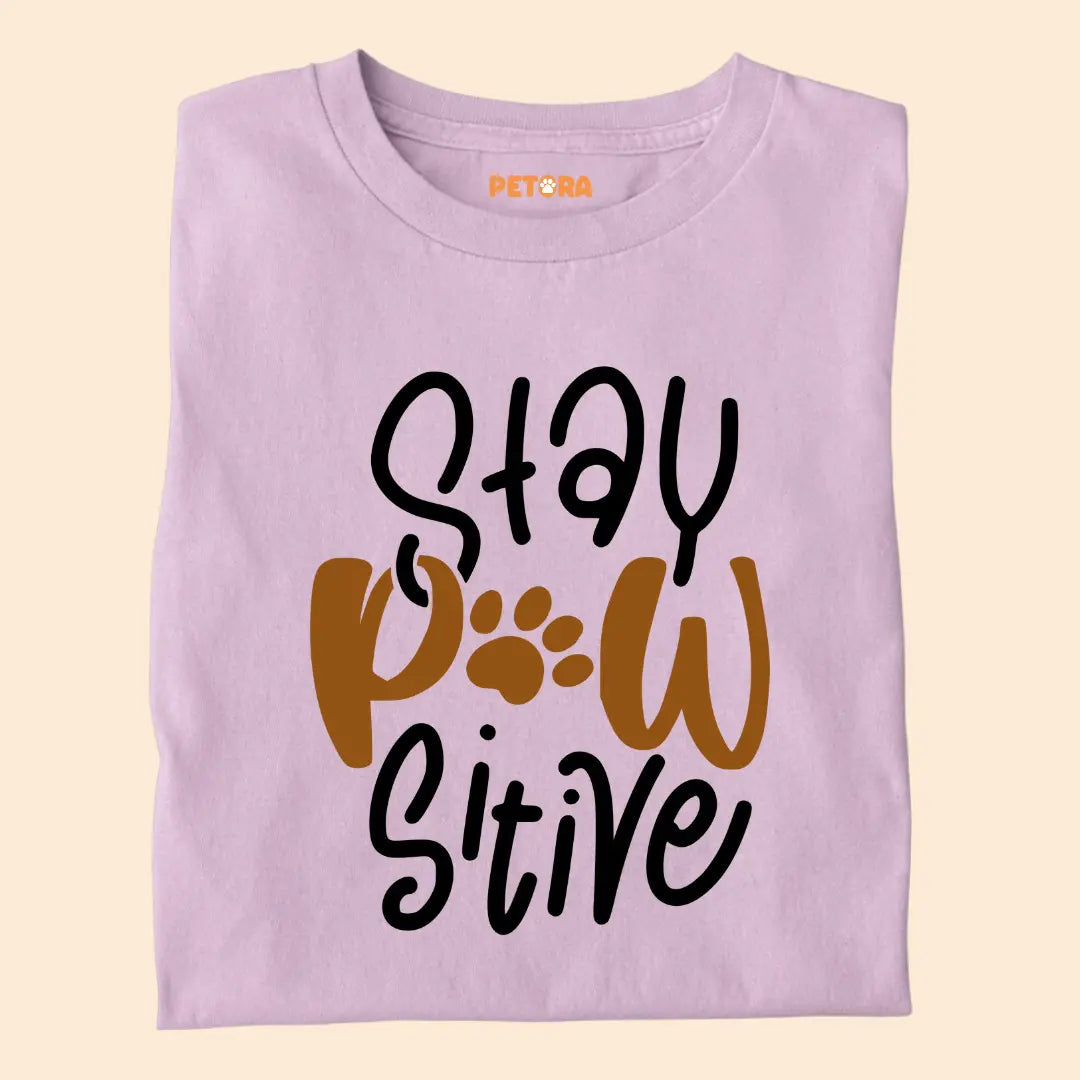 Stay Paw-sitive Premium T-Shirt for Dog Lovers
