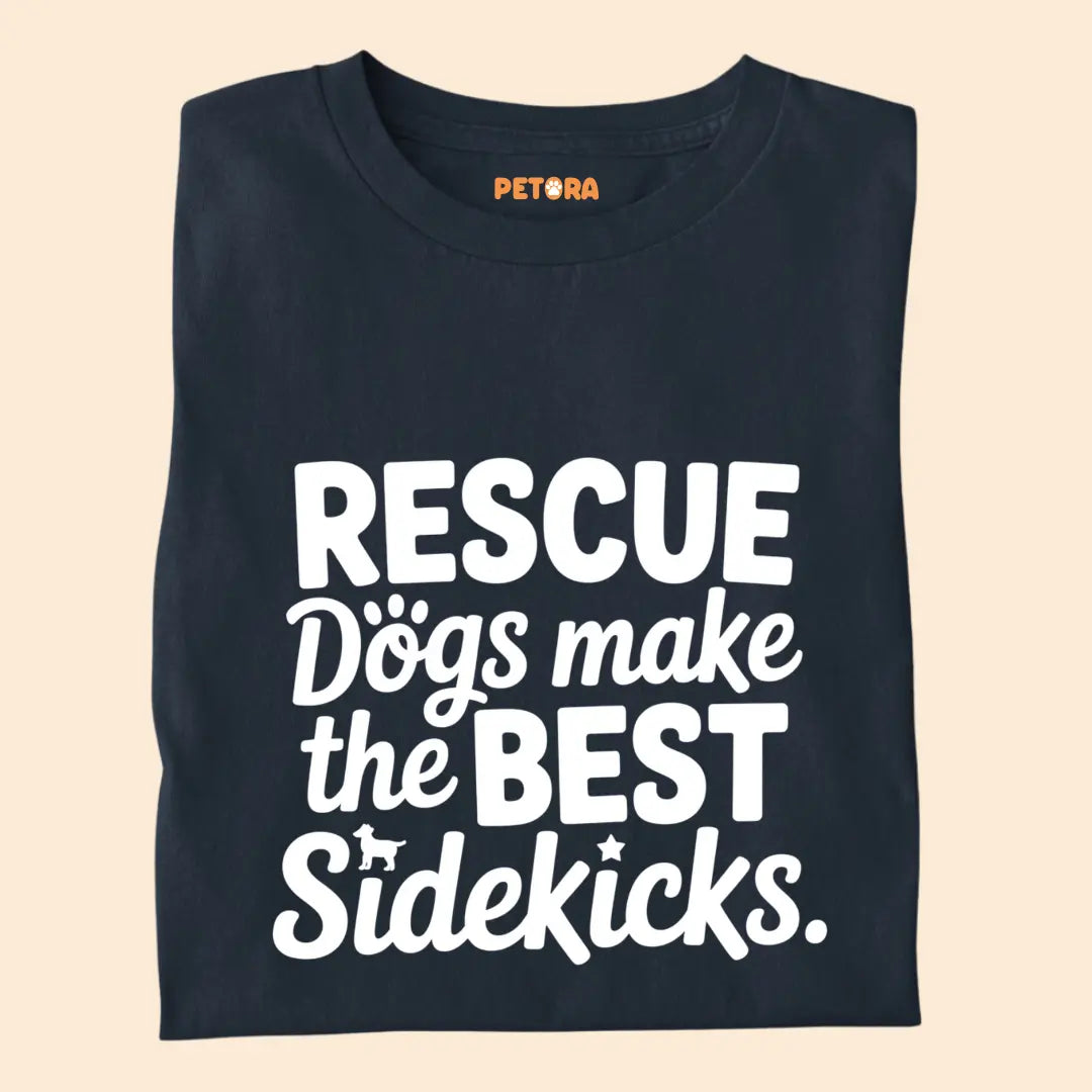Rescue Dogs make the best Sidekicks Premium T-Shirt for Dog Lovers