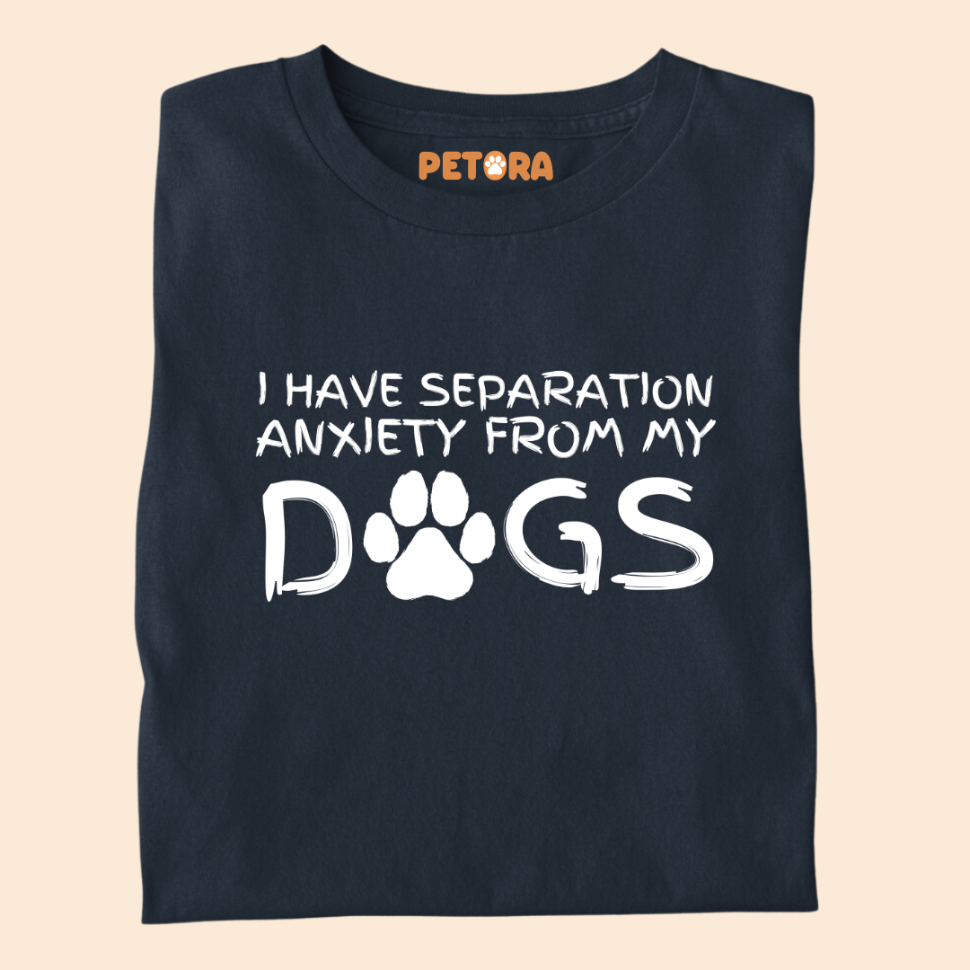 I have separation Anxiety from my Dogs Premium T-shirt for Pet Lovers