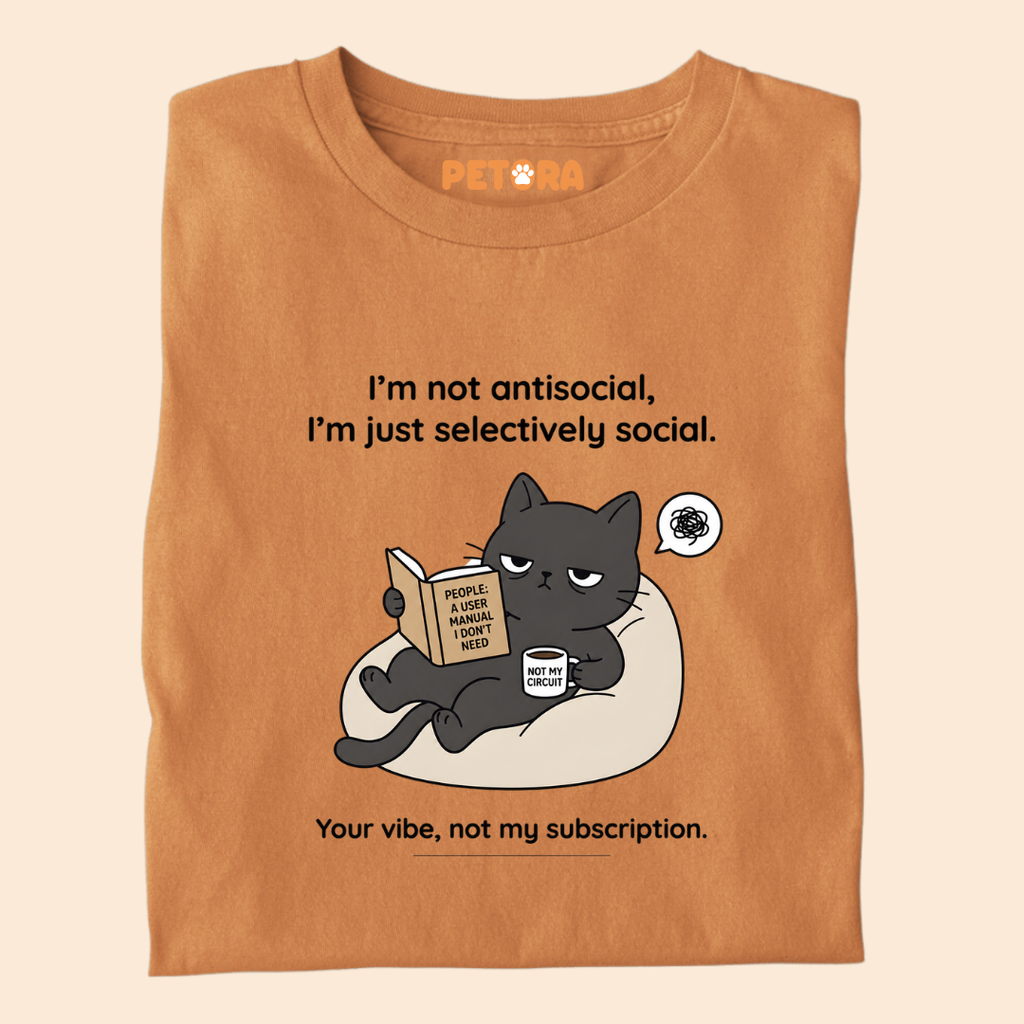 I’m Not Antisocial I’m Just Selectively Social T-Shirt
