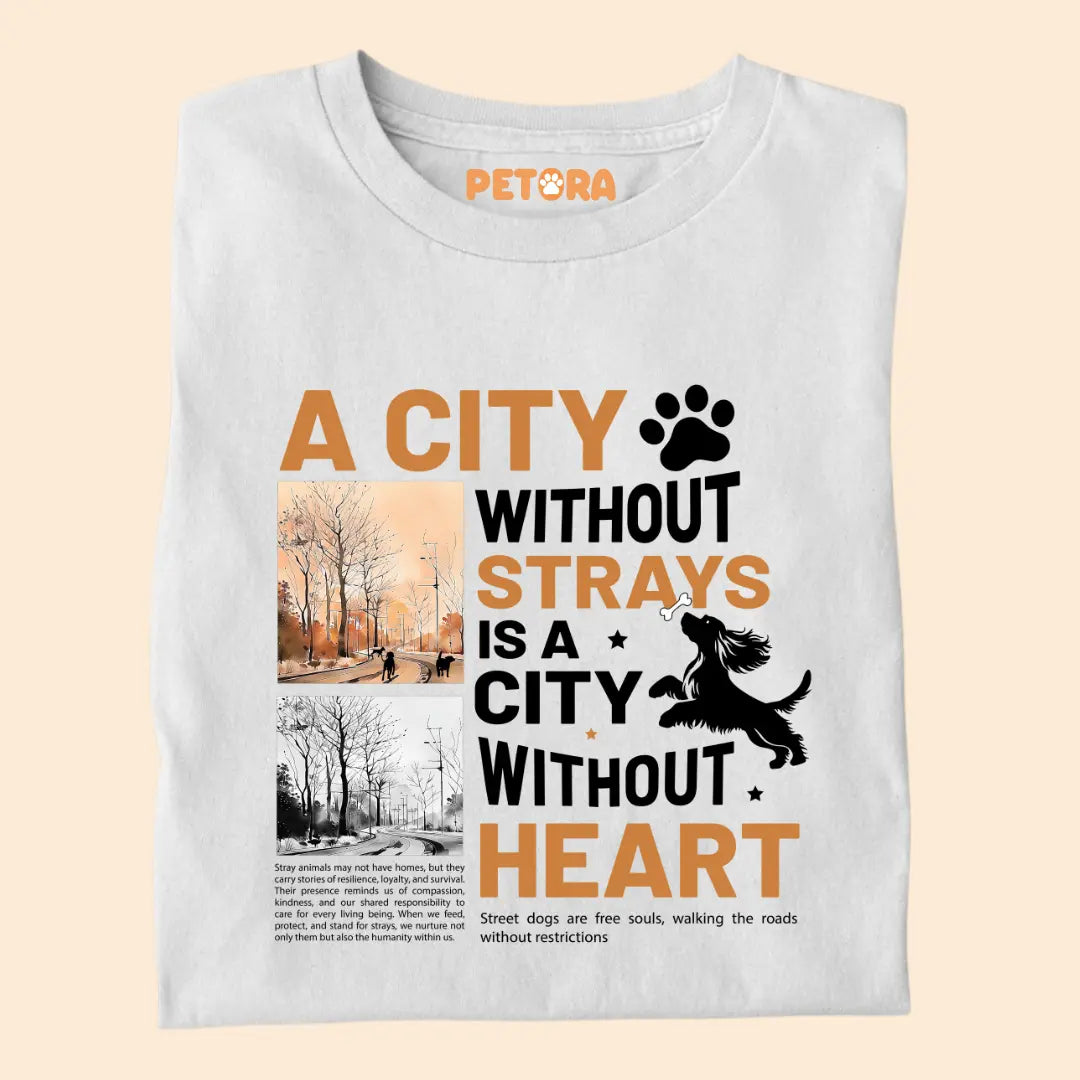 A City Without Strays is a City Without Heart Premium T-Shirt for Dog Lovers