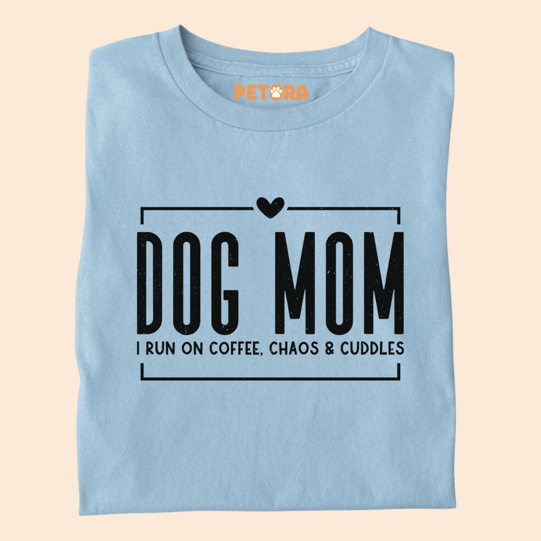 Dog Mom I Run on Coffee, Chaos and Cuddles Premium T-shirt for Pet Lovers