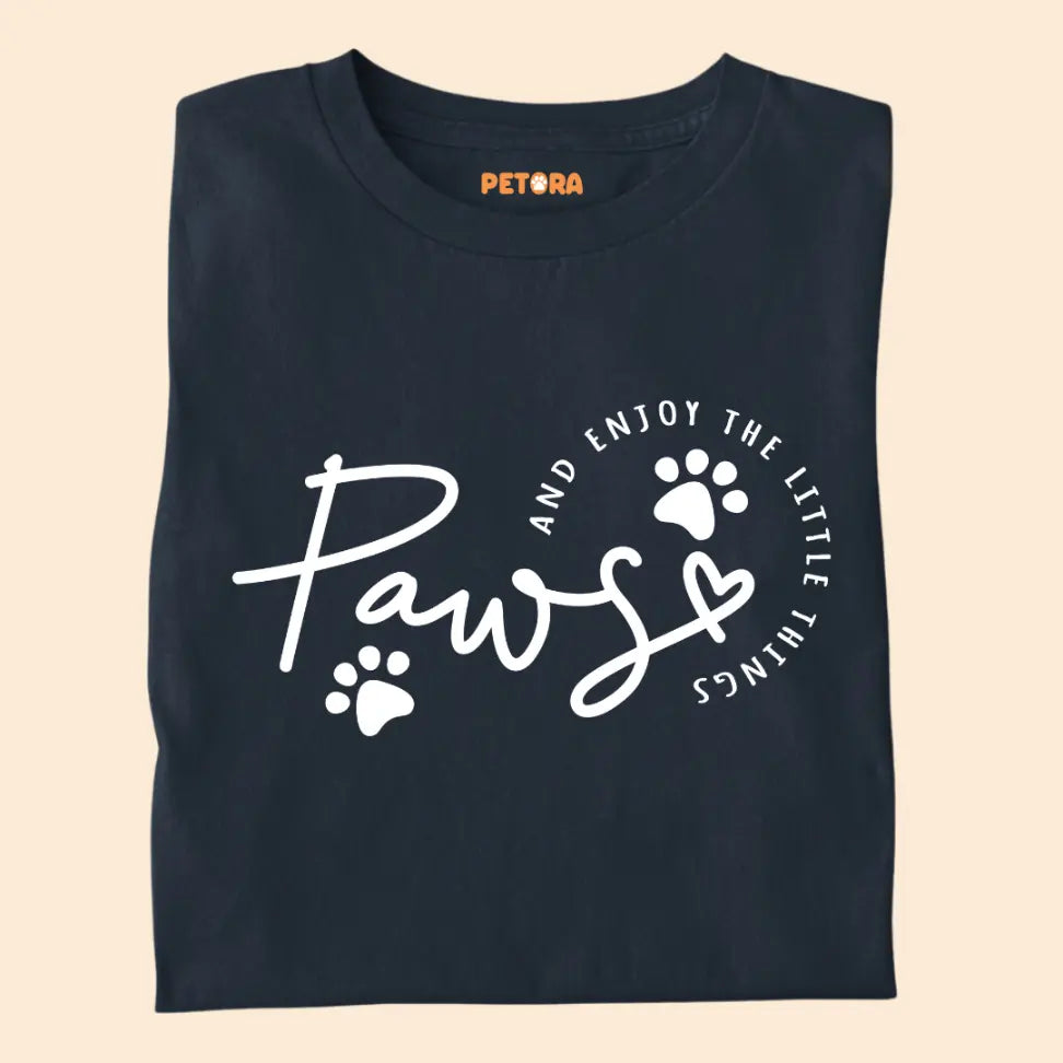 Paws and Enjoy the Little Things - Minimal Pet Lover Premium Unisex T-Shirt