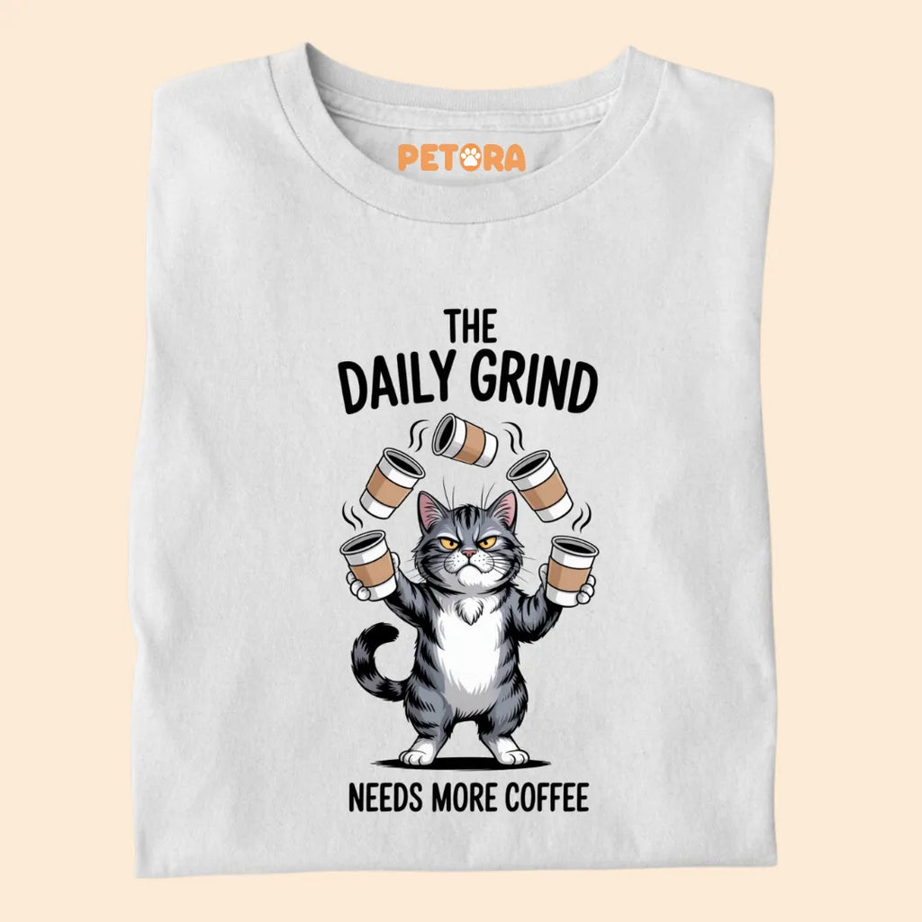 The Daily Grind Needs More Coffee Funny Cat Premium T-shirt