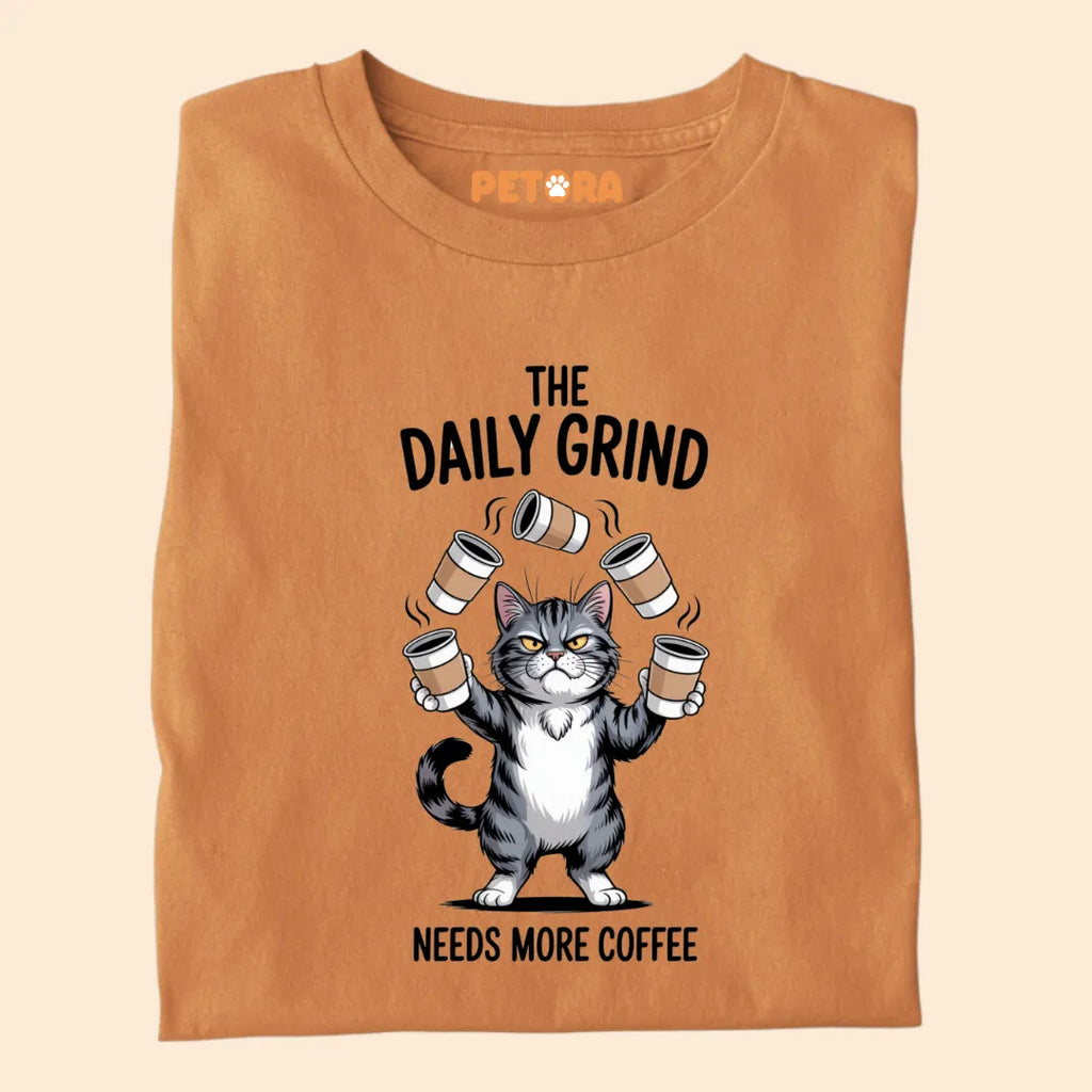 The Daily Grind Needs More Coffee Funny Cat Premium T-shirt