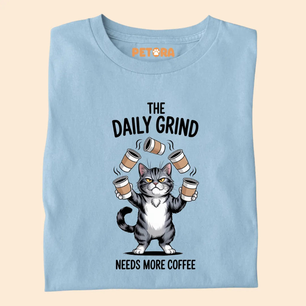 The Daily Grind Needs More Coffee Funny Cat Premium T-shirt
