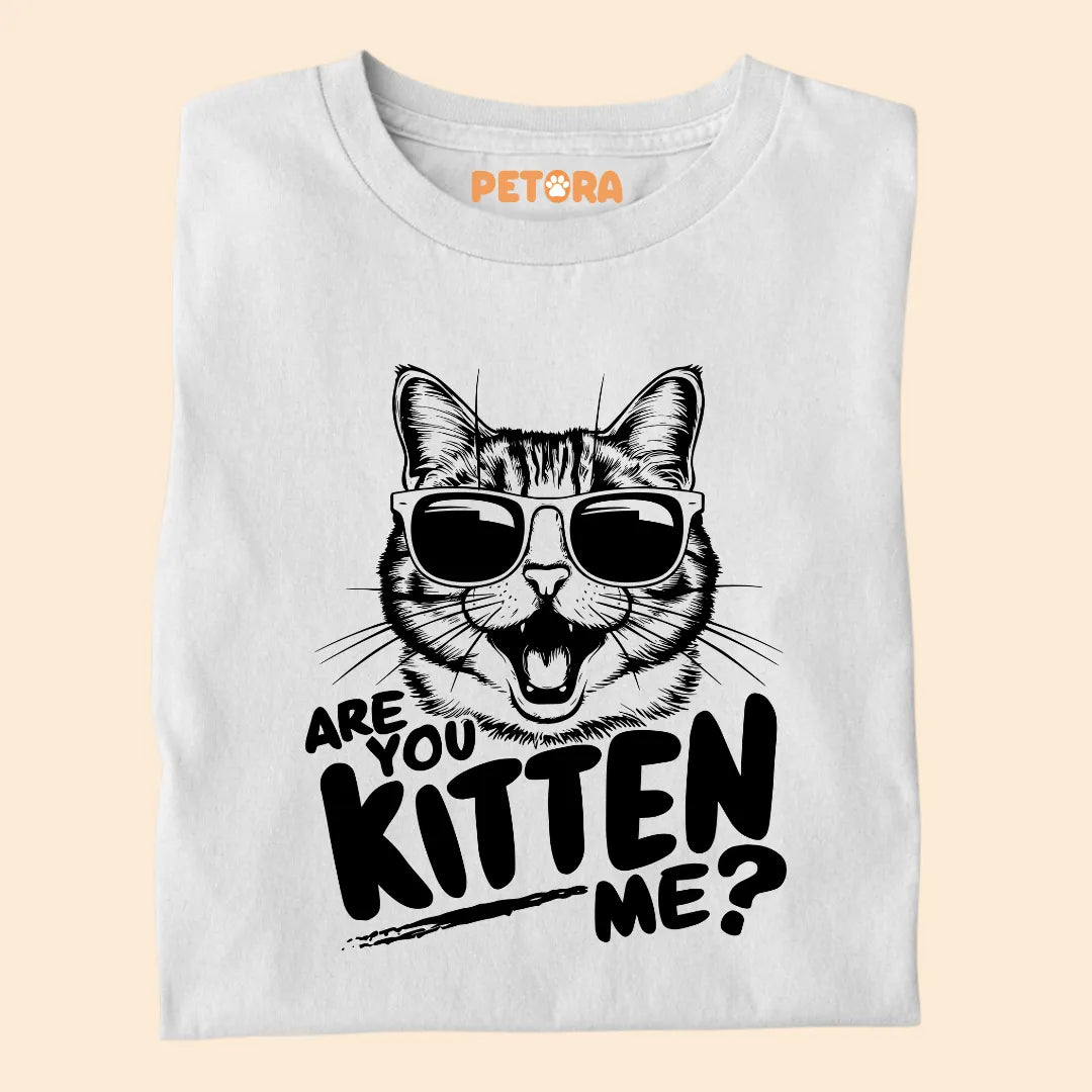Are You Kitten Me Premium T-shirt For Cat Lovers