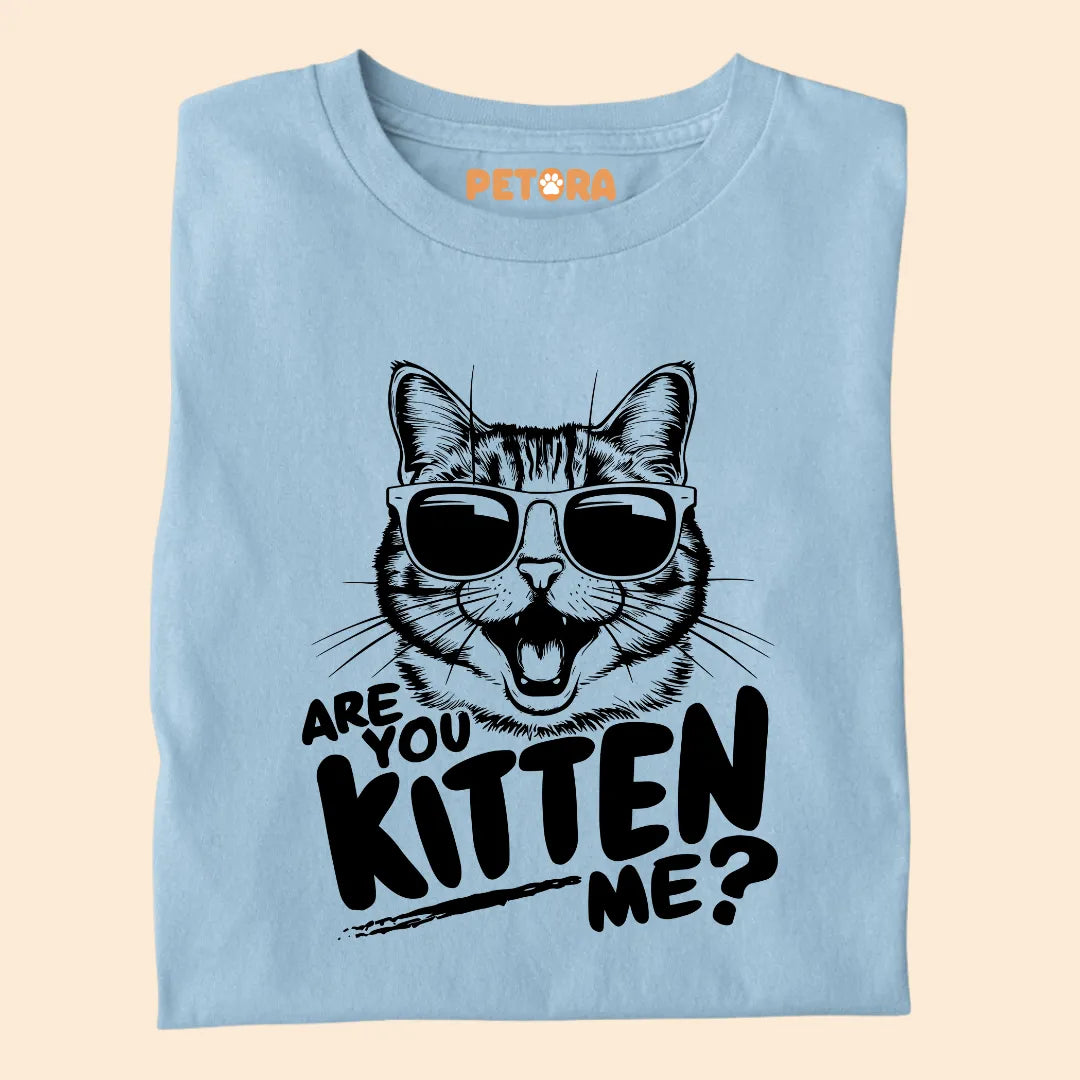 Are You Kitten Me Premium T-shirt For Cat Lovers