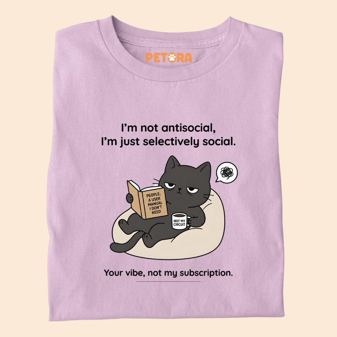 I’m Not Antisocial I’m Just Selectively Social T-Shirt