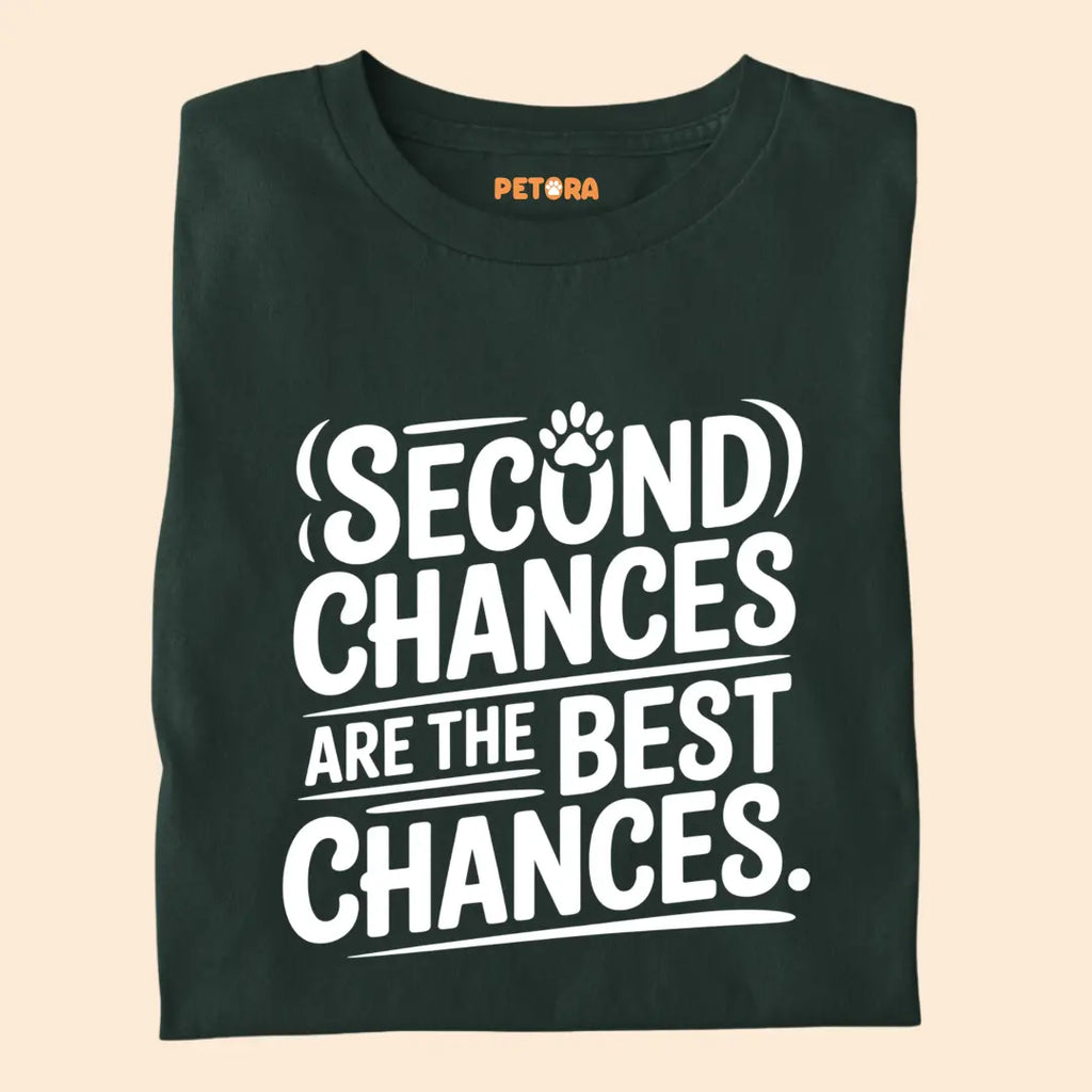 Second Chances are the best chances Premium T-Shirt for Dog Lovers