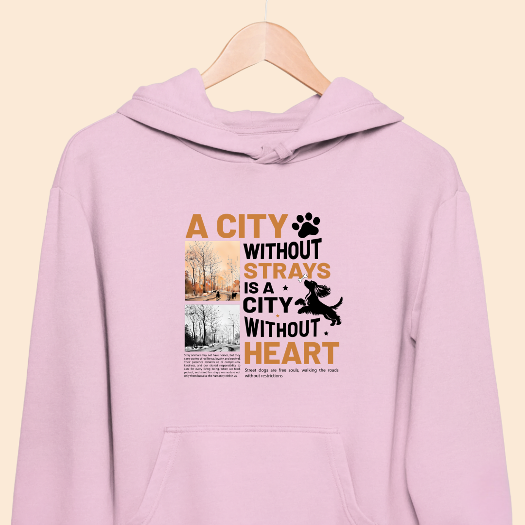 A City Without Strays is a City Without Heart Premium Hoodie for Dog Lovers