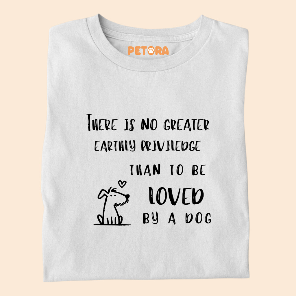 Loved by a Dog T Shirt