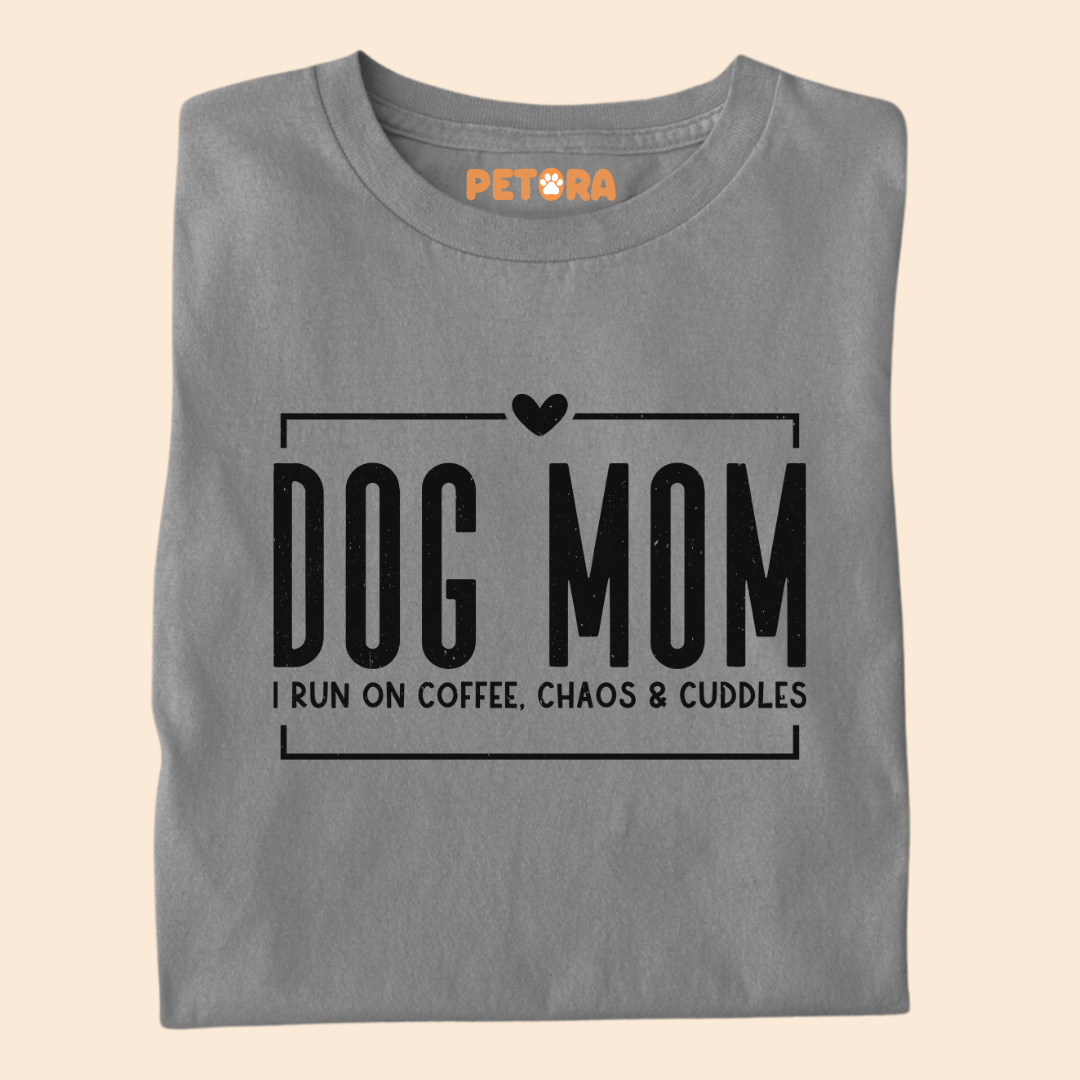 Dog Mom I Run on Coffee, Chaos and Cuddles Premium T-shirt for Pet Lovers