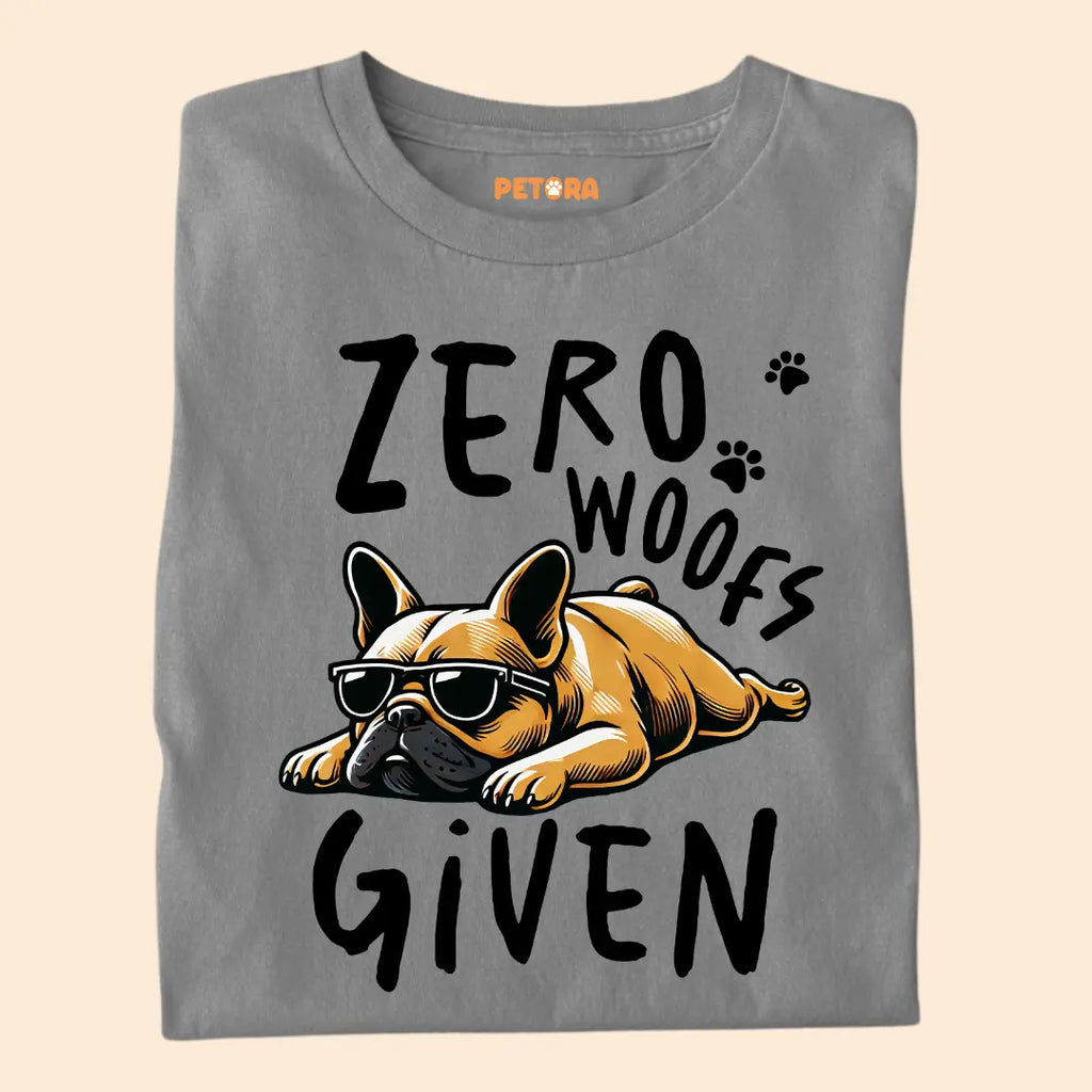 Zero Woofs Given Premium T-Shirt for Dog Lovers