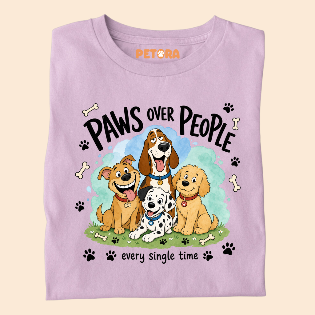 Paws Over People Dog T Shirt