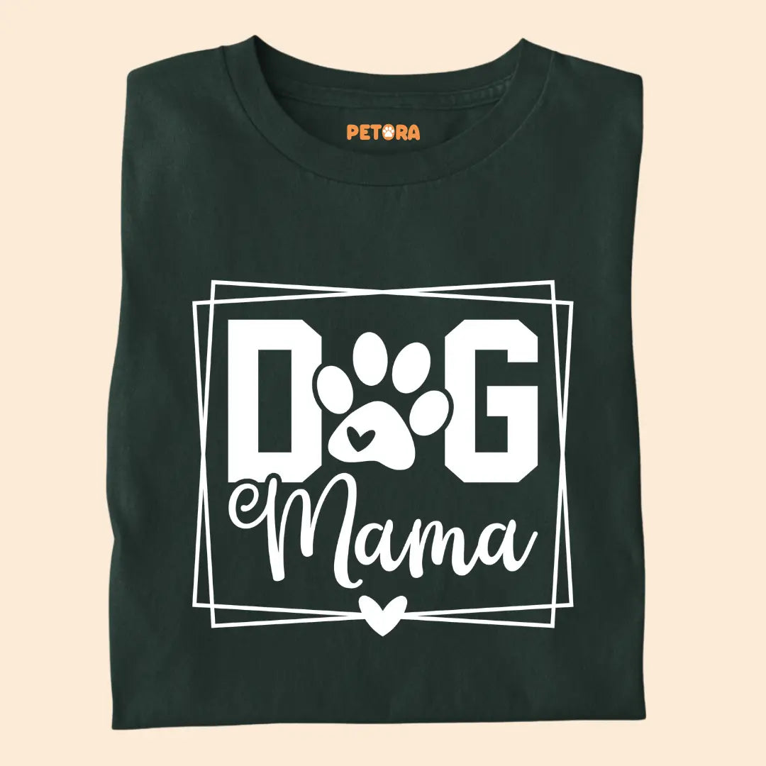 Dog Mama Premium T-Shirt for Dog Lovers