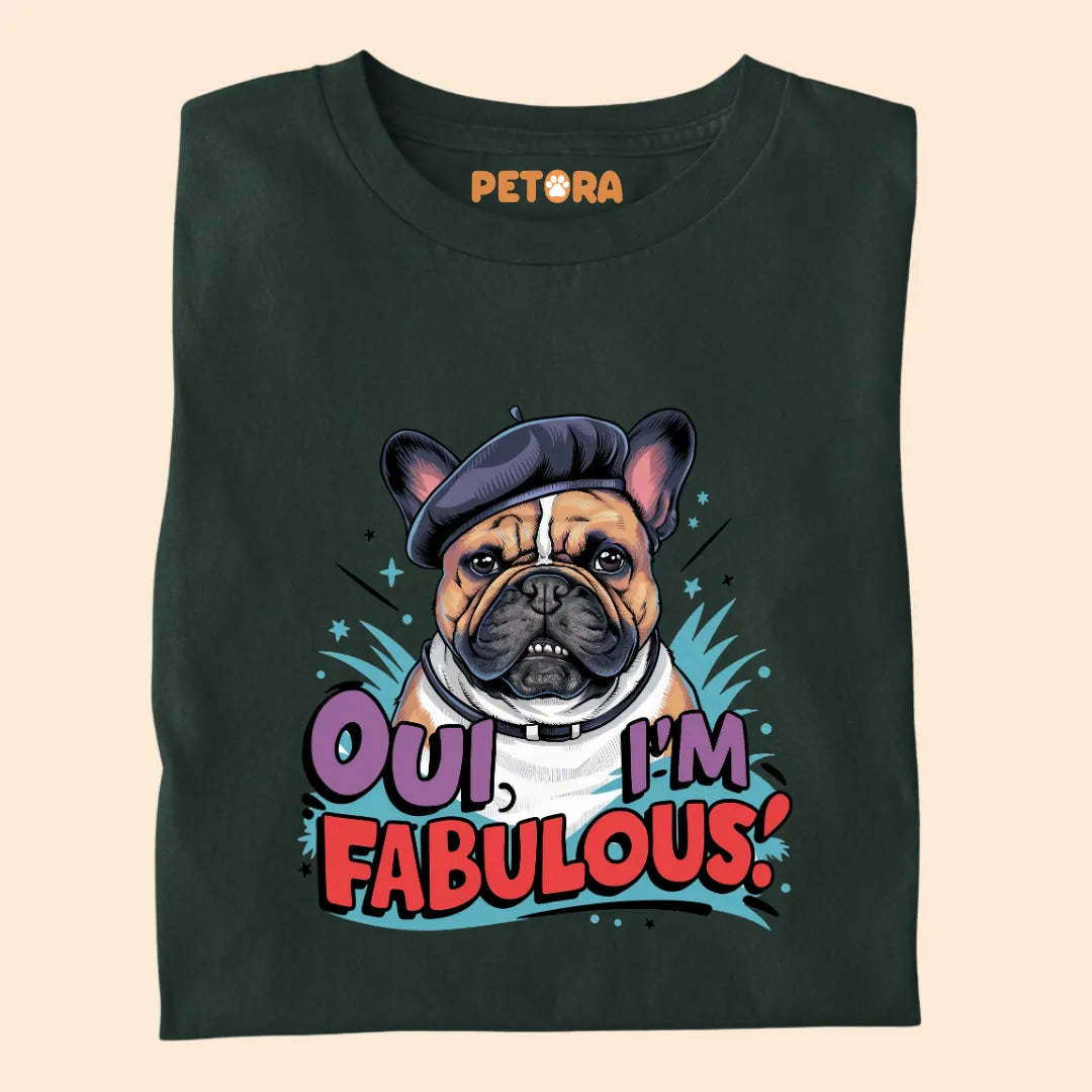 I'm Fabulous Premium Sarcastic T-shirt for Pet Lovers