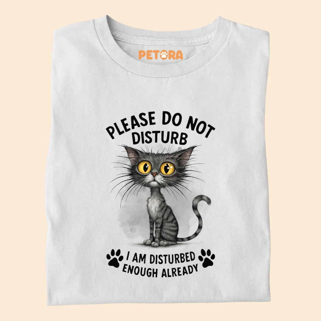 Please Do Not Disturb Funny Cat Premium T-shirt
