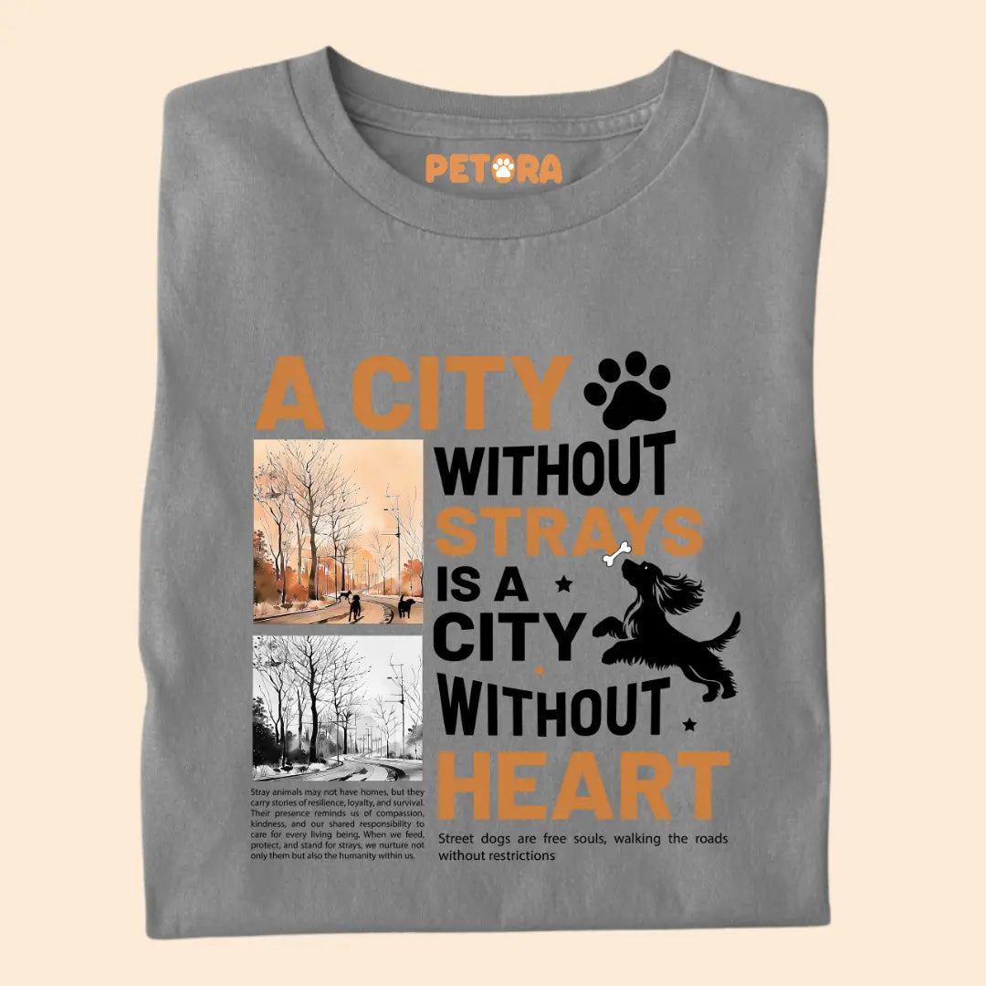 A City Without Strays is a City Without Heart Premium T-Shirt for Dog Lovers