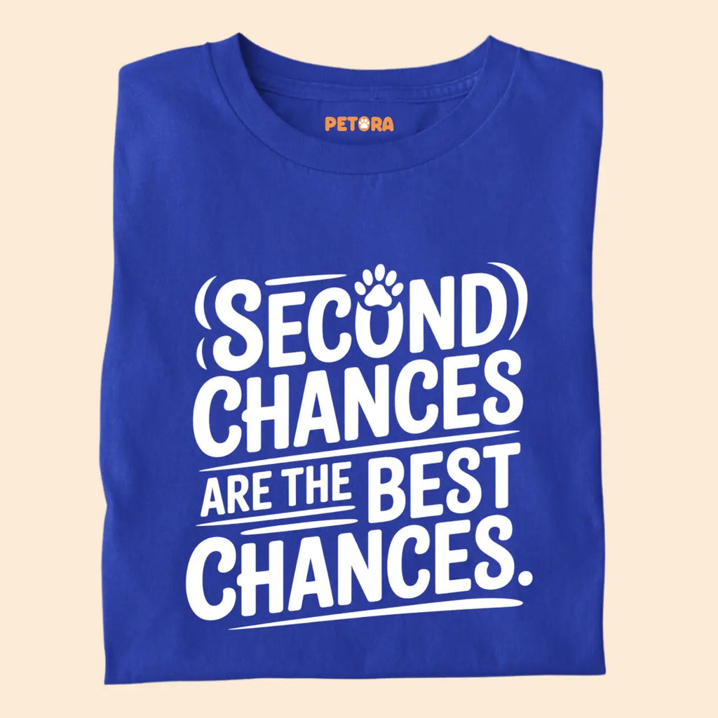 Second Chances are the best chances Premium T-Shirt for Dog Lovers