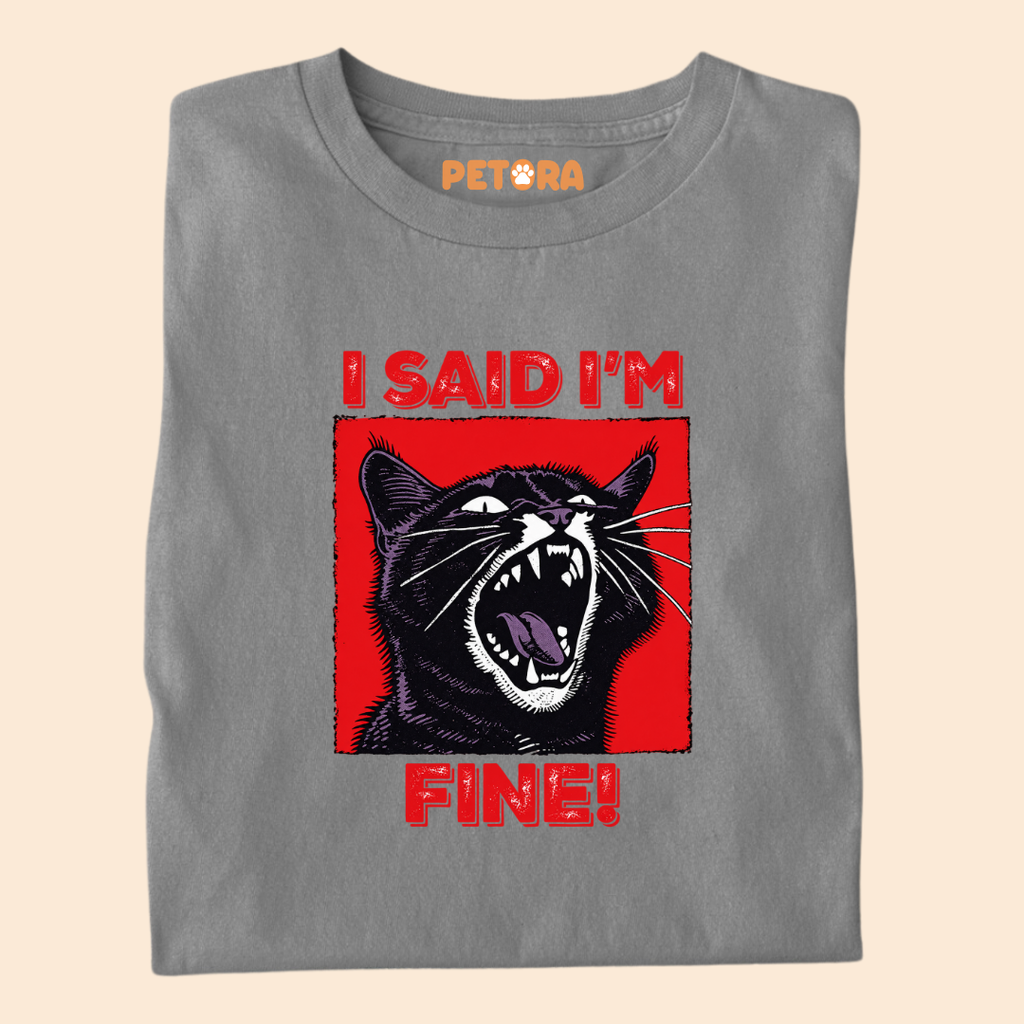 I Said I'm Fine Funny Screaming Black Cat T-Shirt