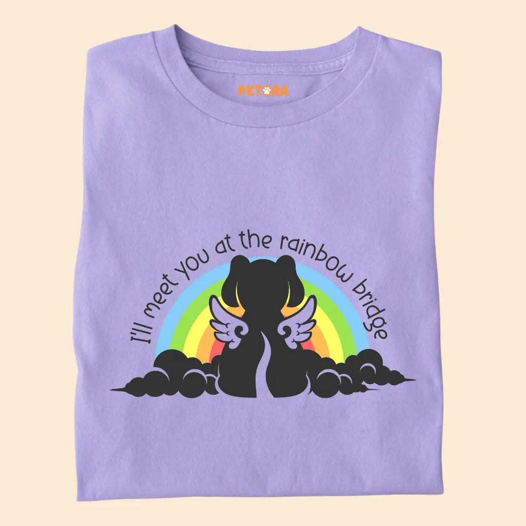 I'll Meet You At The Rainbow Bridge Premium T-Shirt for Dog Lovers