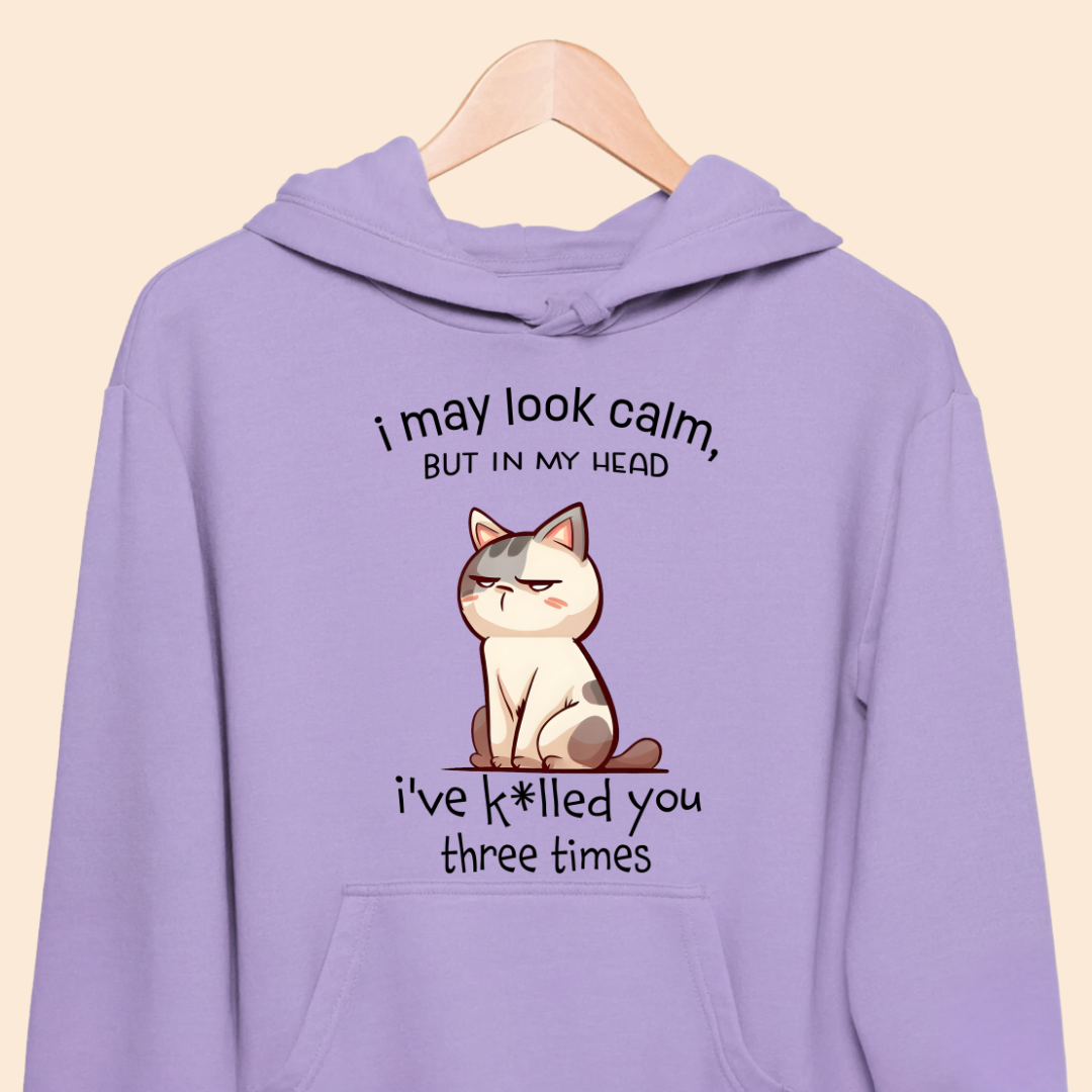 "I May Look Calm But In My Head..." – Sarcastic Grumpy Cat Unisex Hoodie