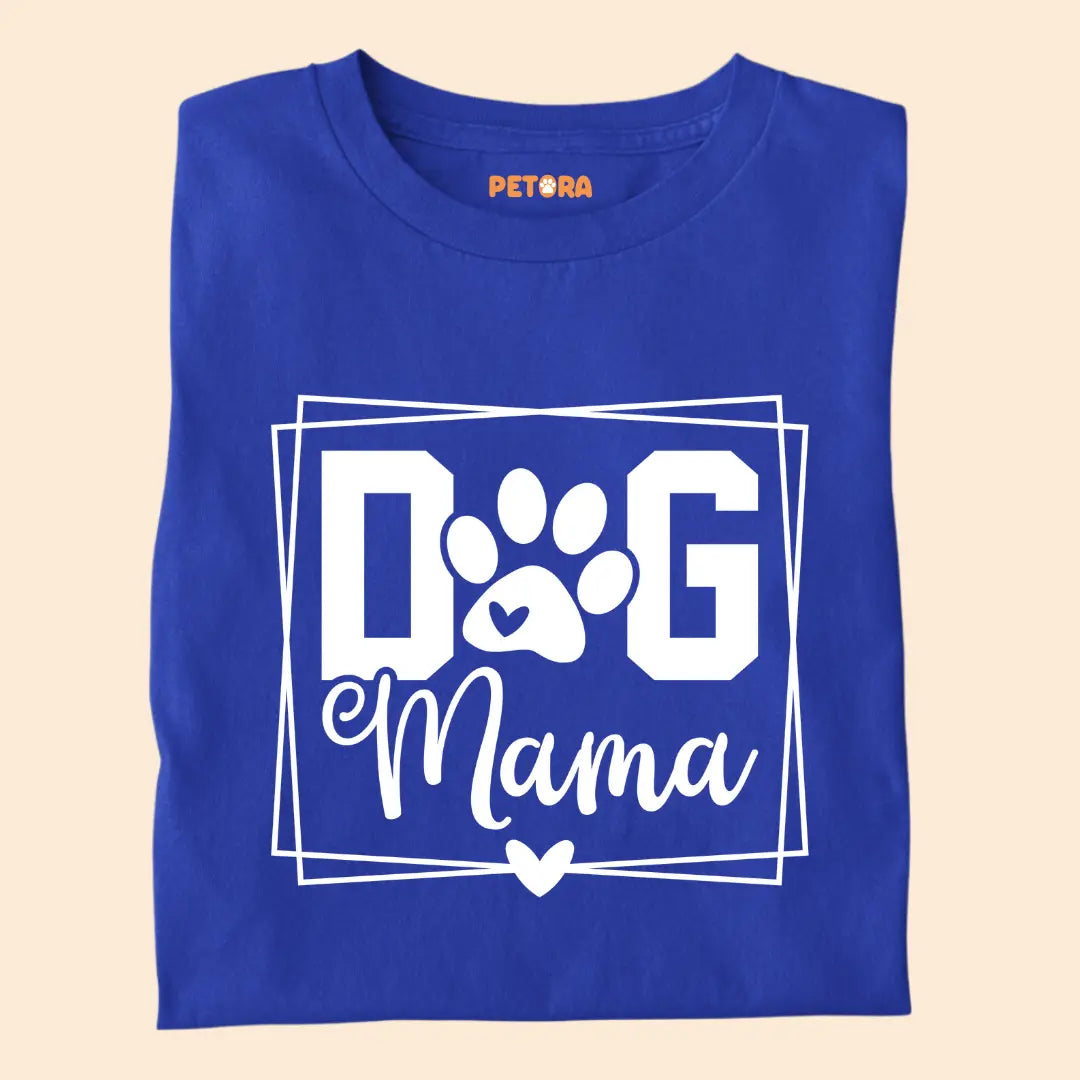 Dog Mama Premium T-Shirt for Dog Lovers