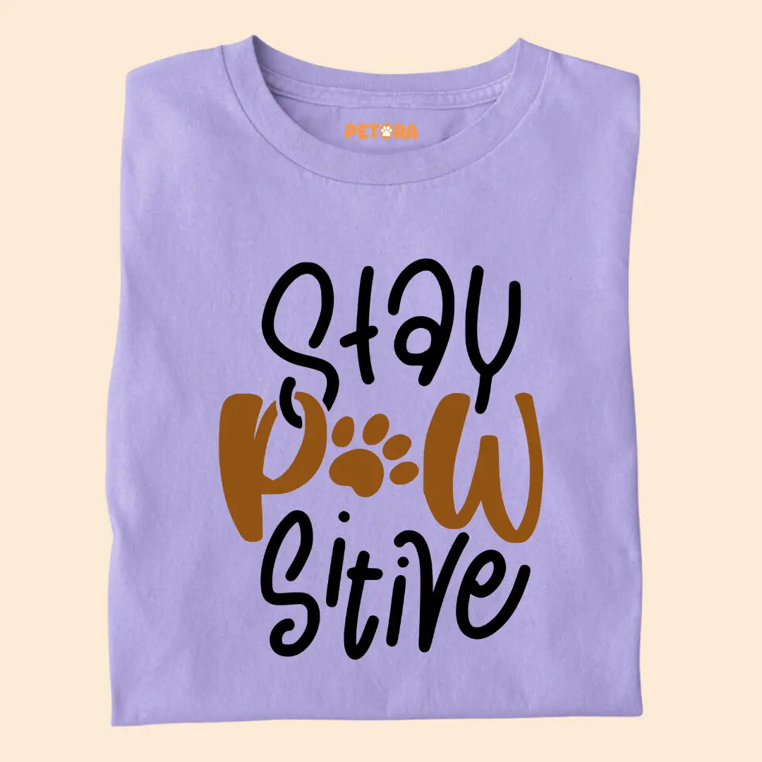 Stay Paw-sitive Premium T-Shirt for Dog Lovers