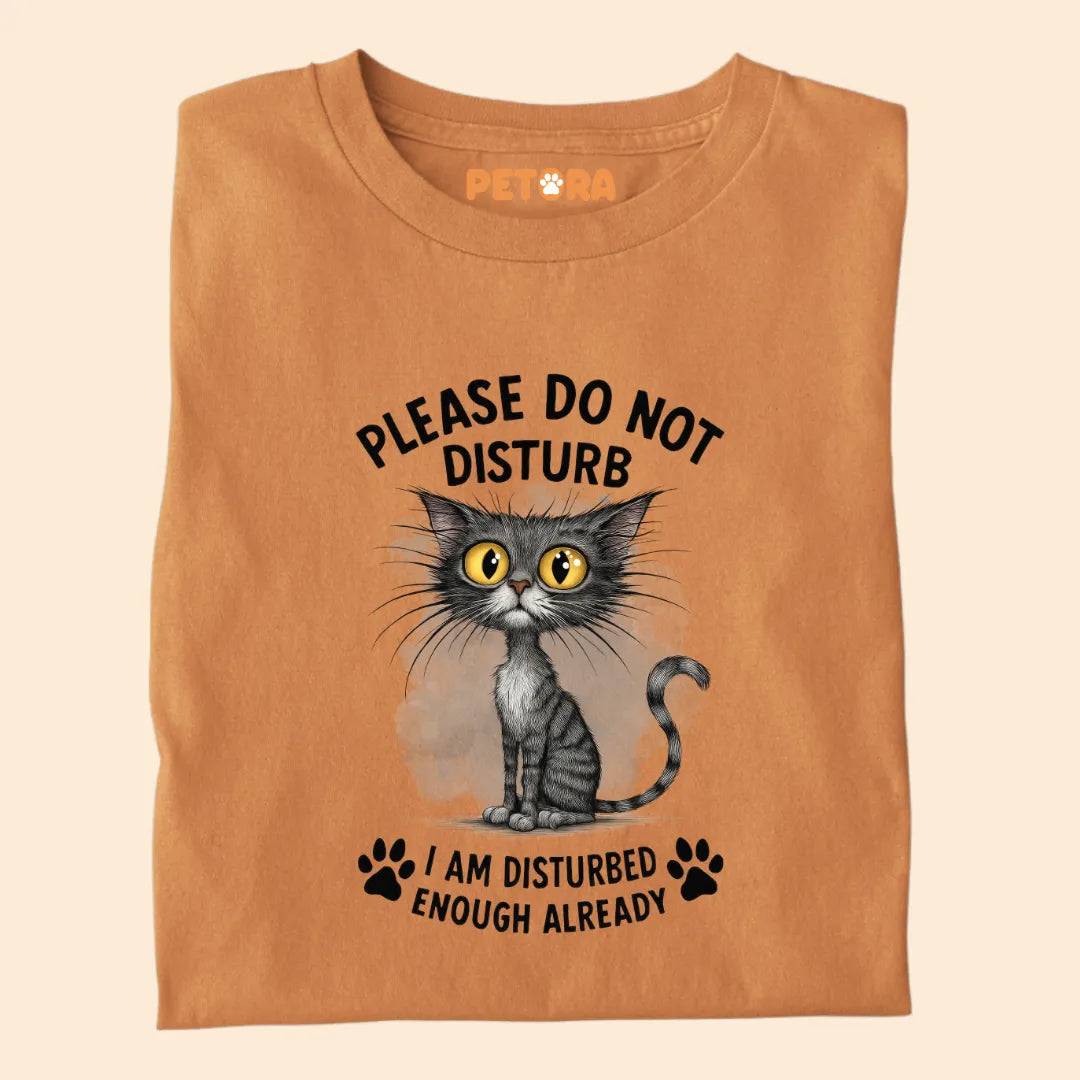 Please Do Not Disturb Funny Cat Premium T-shirt