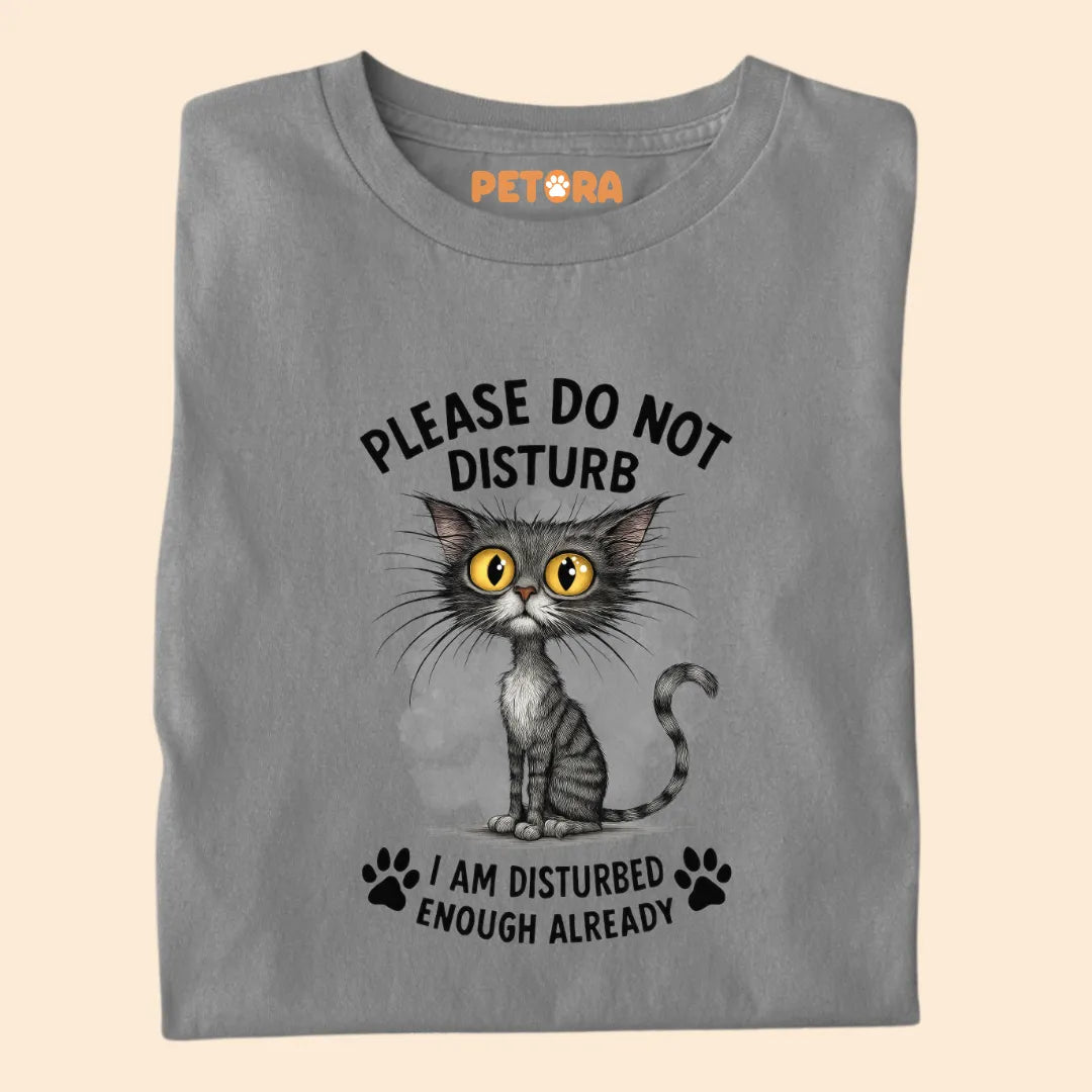 Please Do Not Disturb Funny Cat Premium T-shirt