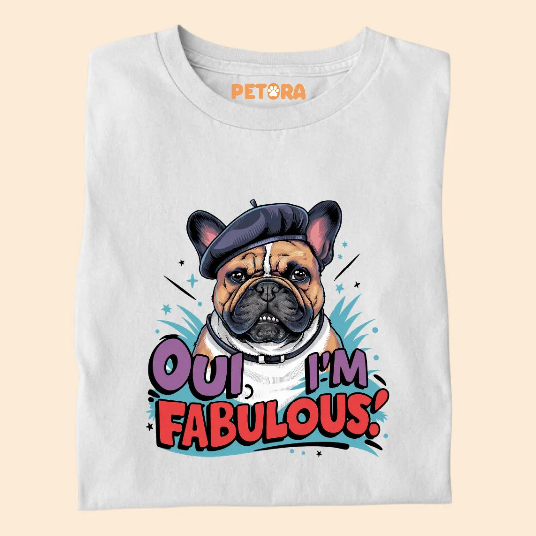 I'm Fabulous Premium Sarcastic T-shirt for Pet Lovers