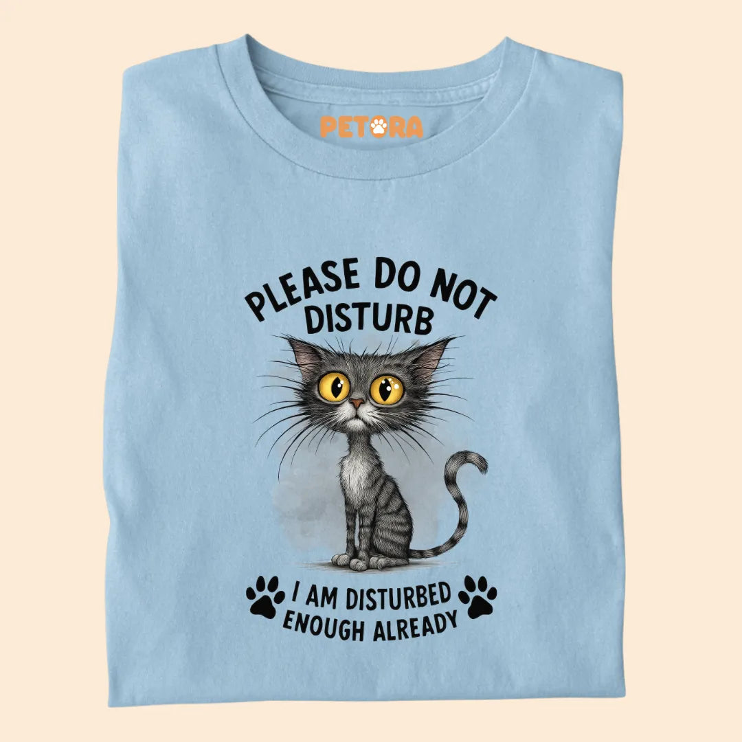 Please Do Not Disturb Funny Cat Premium T-shirt