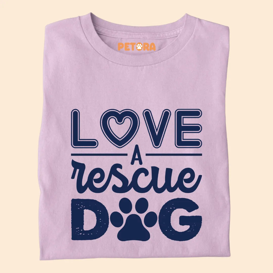Love a Rescue Dog Premium T-shirt for Dog Lovers