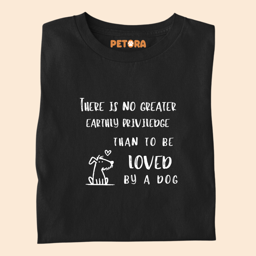 Loved by a Dog T Shirt