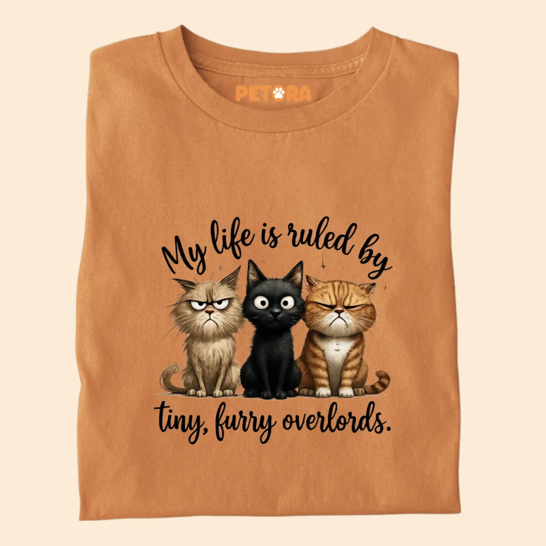 My Life is Ruled by Tiny, Furry Overloads Funny Cat Premium T-shirt