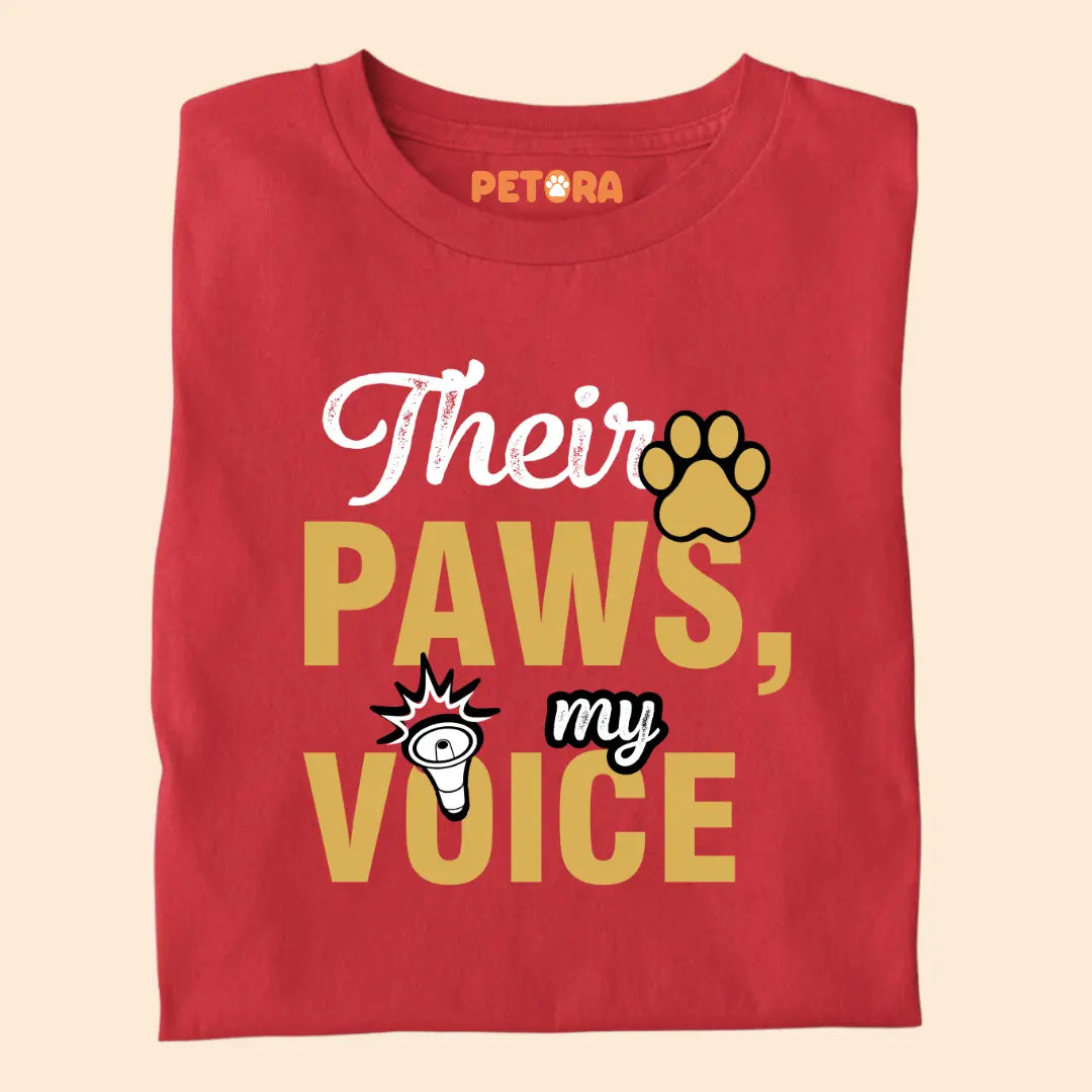 Their Paws My Voice Premium T-Shirt for Dog Lovers