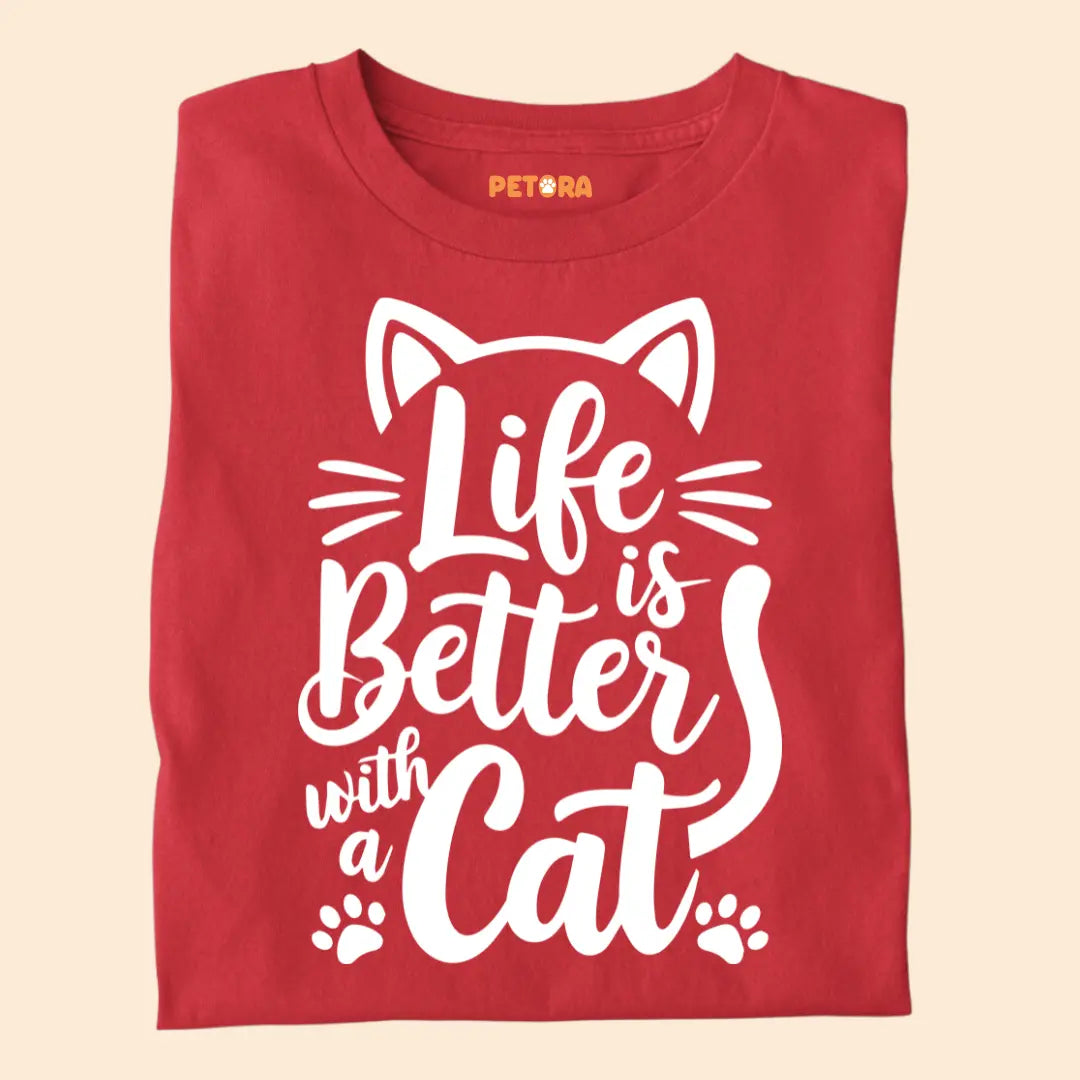 Life is Better with a Cat - Premium Unisex T-shirt for Pet Lovers
