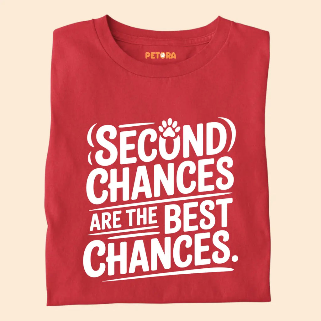 Second Chances are the best chances Premium T-Shirt for Dog Lovers