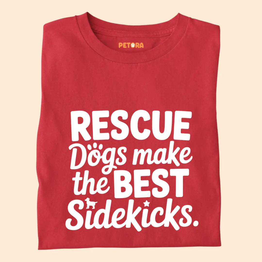 Rescue Dogs make the best Sidekicks Premium T-Shirt for Dog Lovers