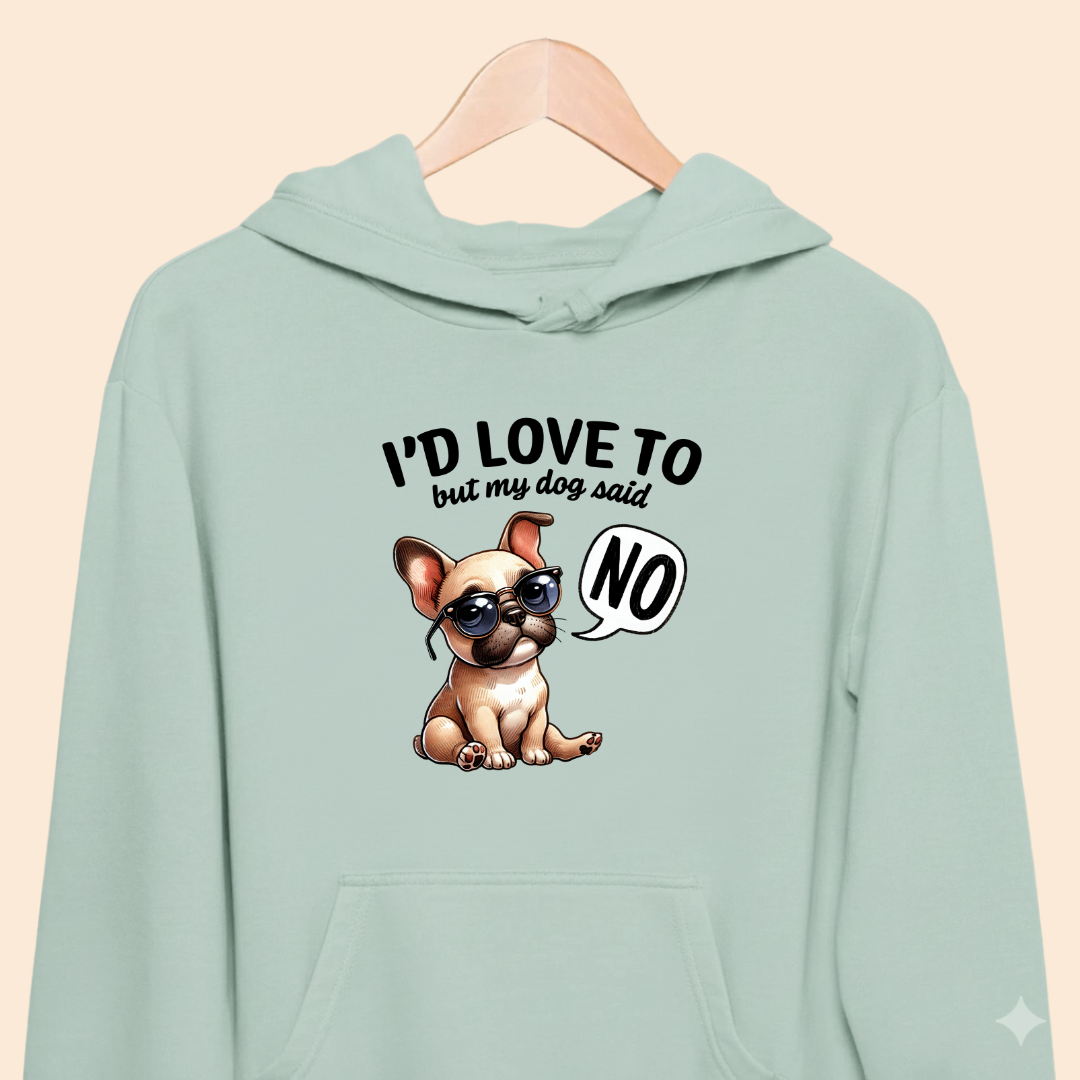 I'd love to but my dog said NO Premium  Hoodie for Dog Lovers