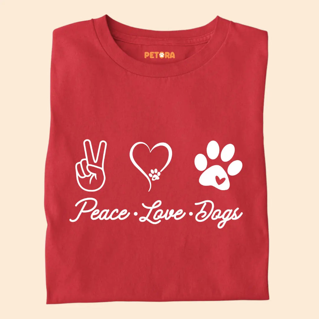 Peace Love Dogs Premium T-Shirt for Dog Lovers