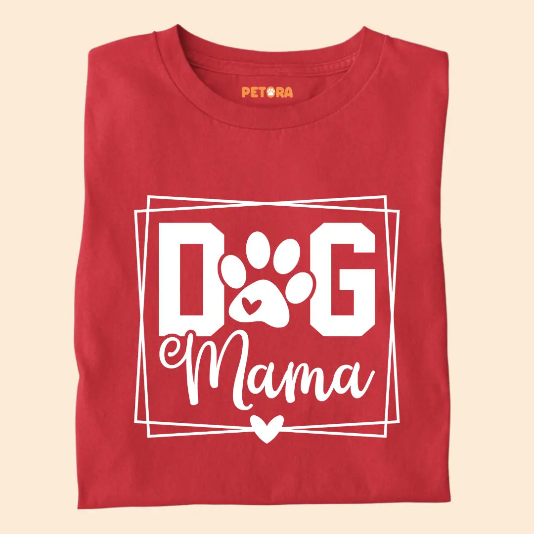 Dog Mama Premium T-Shirt for Dog Lovers