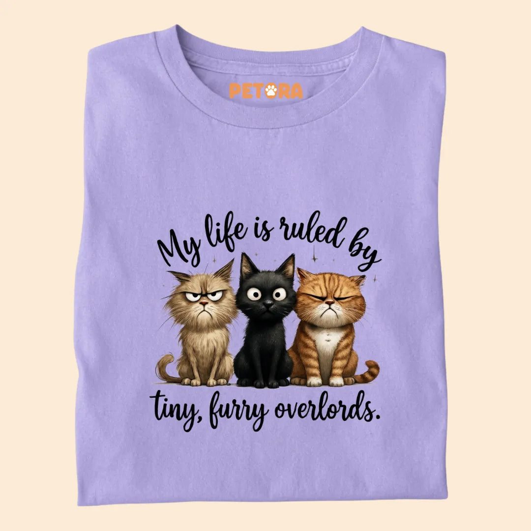 My Life is Ruled by Tiny, Furry Overloads Funny Cat Premium T-shirt