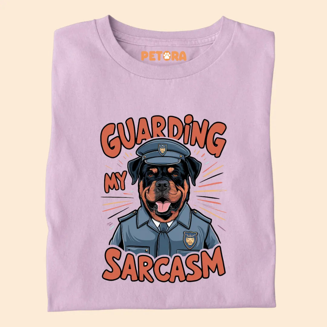 Guarding My Sarcasm Premium Sarcastic T-shirt for Pet Lovers