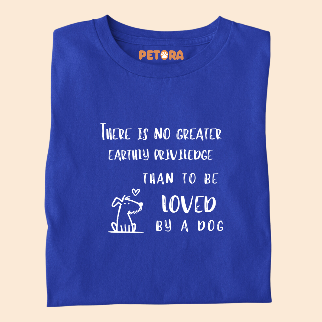 Loved by a Dog T Shirt
