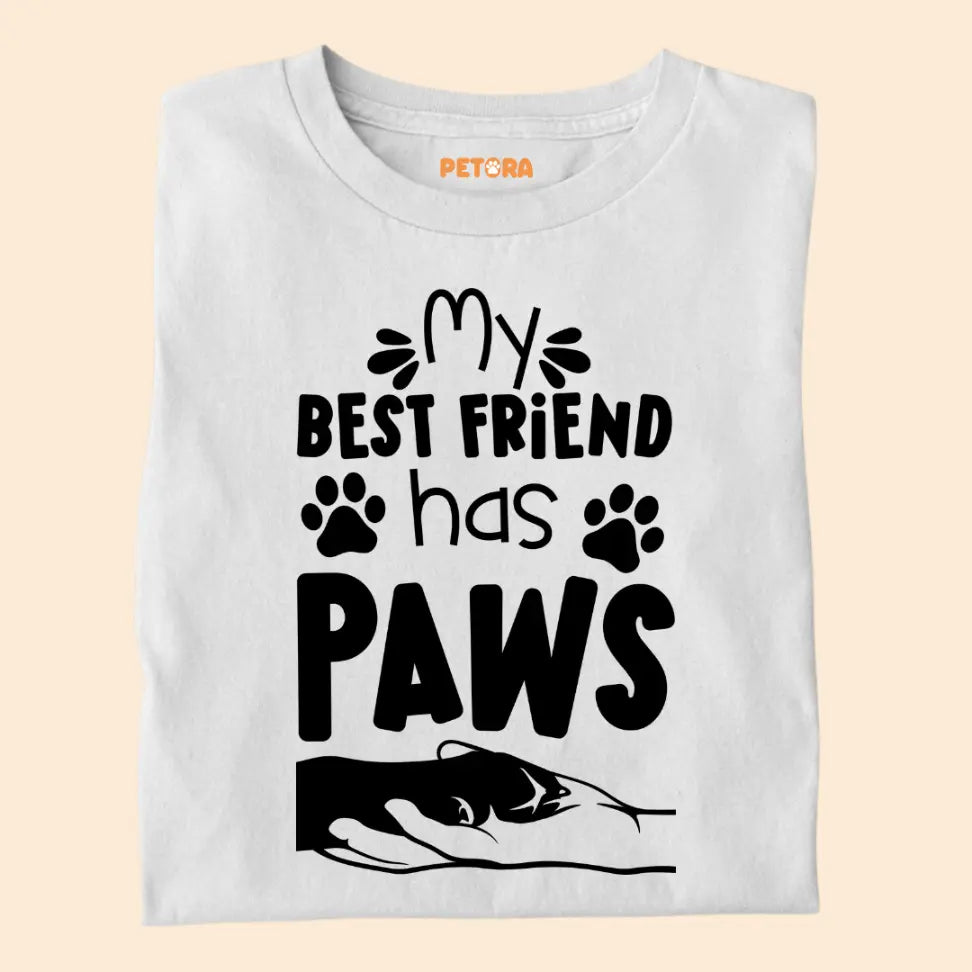 My Best Friend Has Paws - Cute Pet Lover Premium Unisex T-Shirt