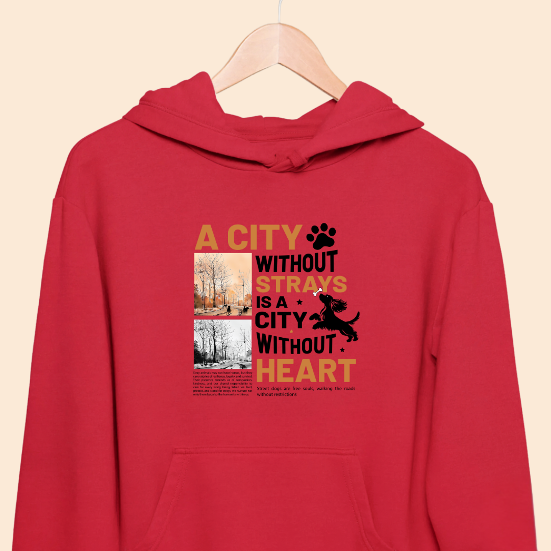 A City Without Strays is a City Without Heart Premium Hoodie for Dog Lovers