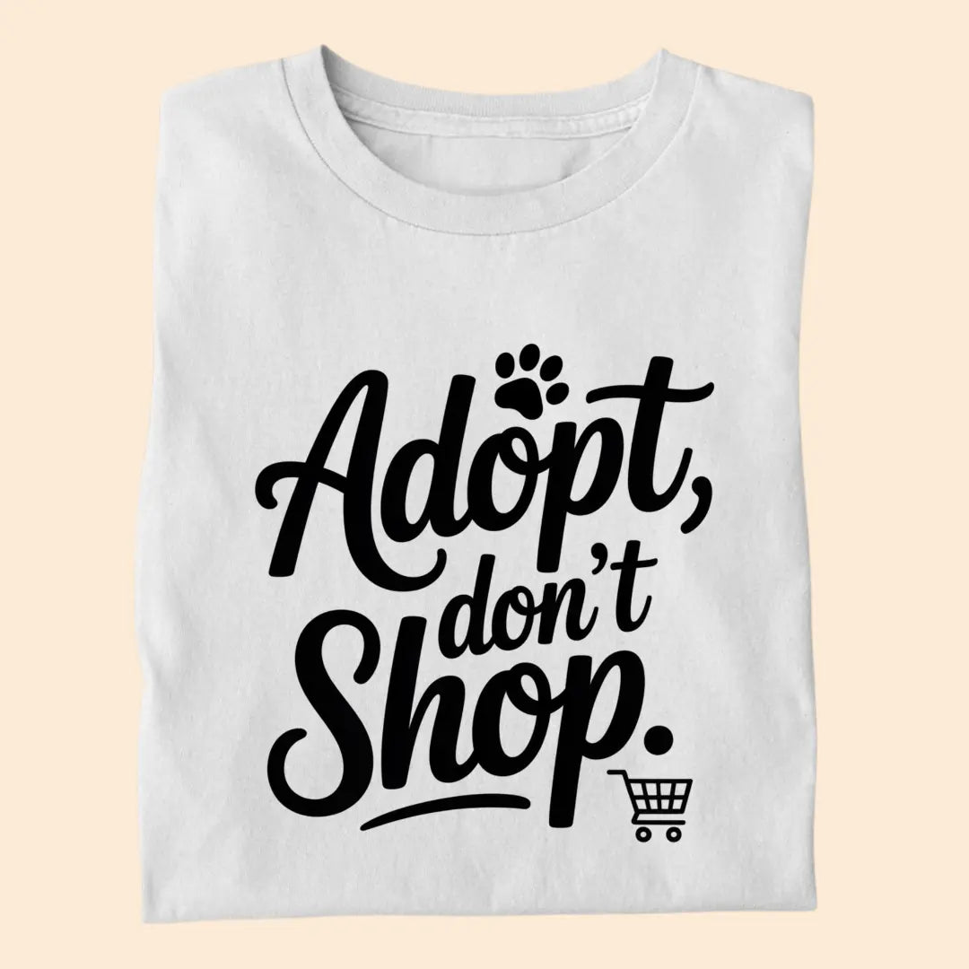 Adopt, Don't Shop Premium Unisex T-shirt for Pet Lovers