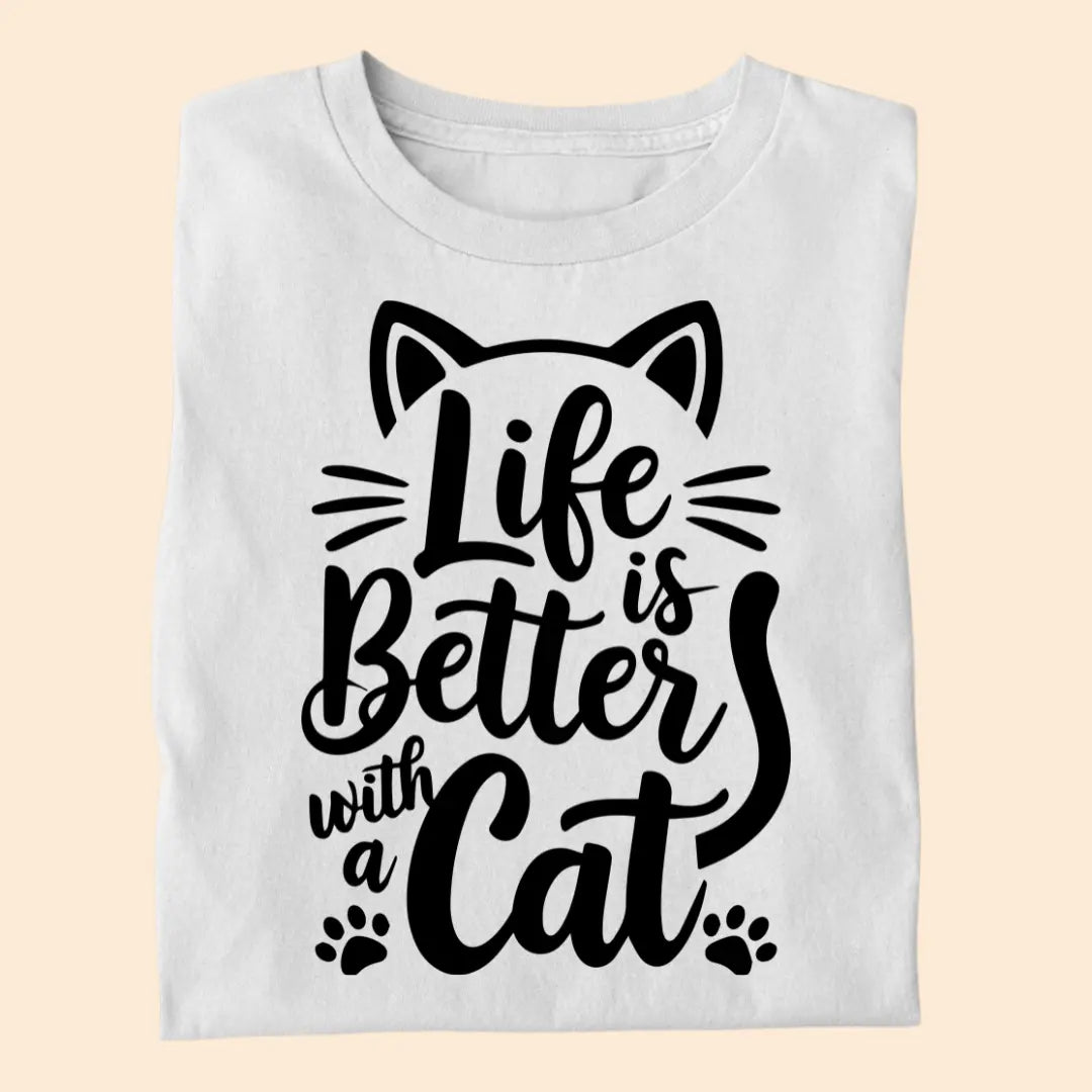 Life is Better with a Cat - Premium Unisex T-shirt for Pet Lovers